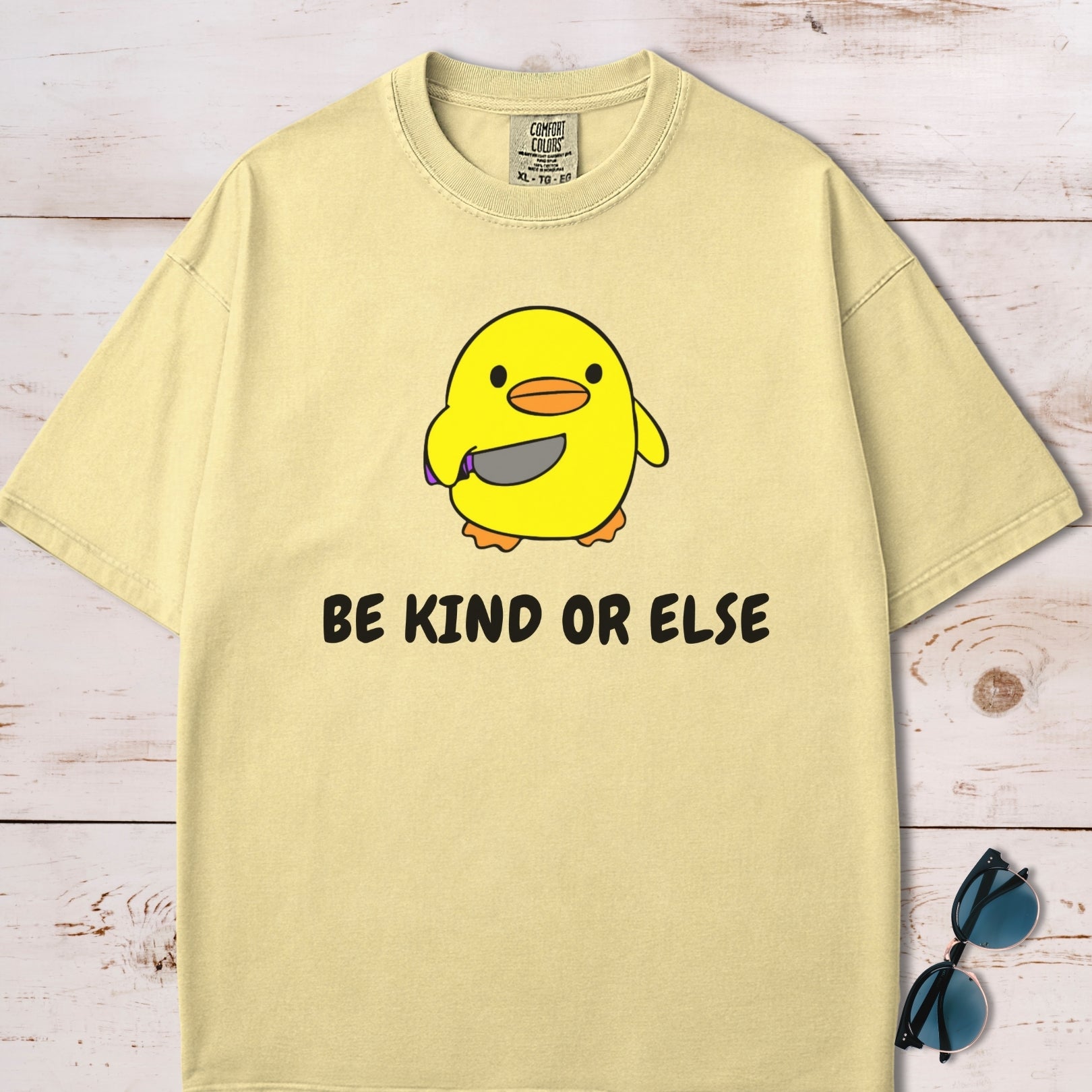 Be Kind Or Else Funny Chick T-Shirt