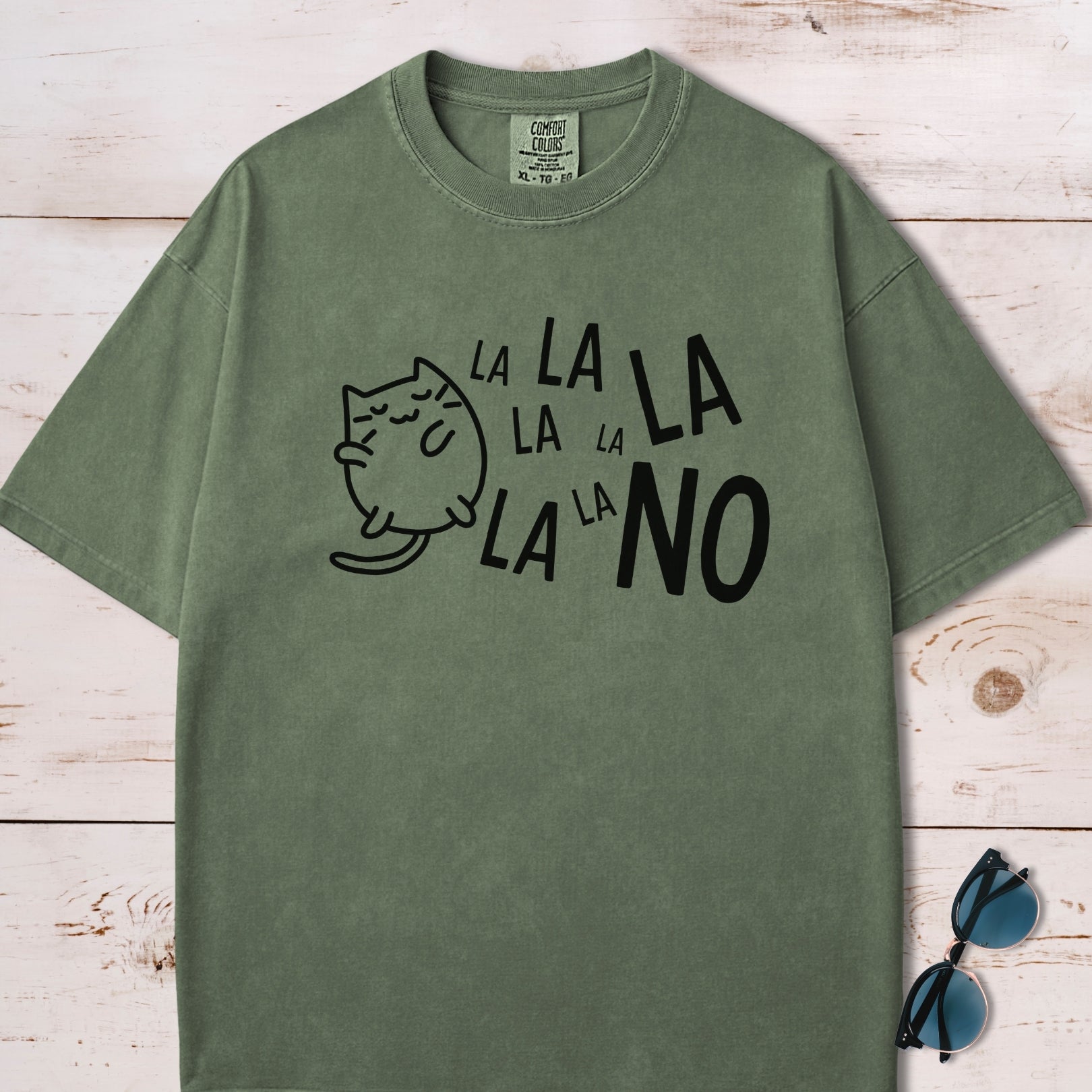 La La La La No T-Shirt