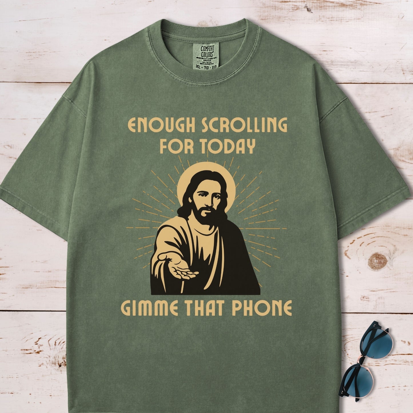Enough Scrolling For Today, Gimme That Phone Jesus T-Shirt
