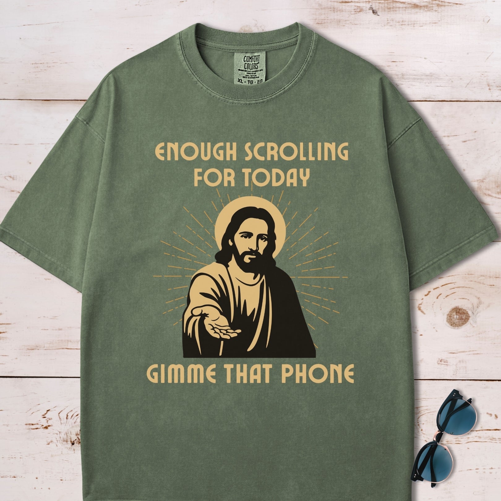 Enough Scrolling For Today, Gimme That Phone Jesus T-Shirt