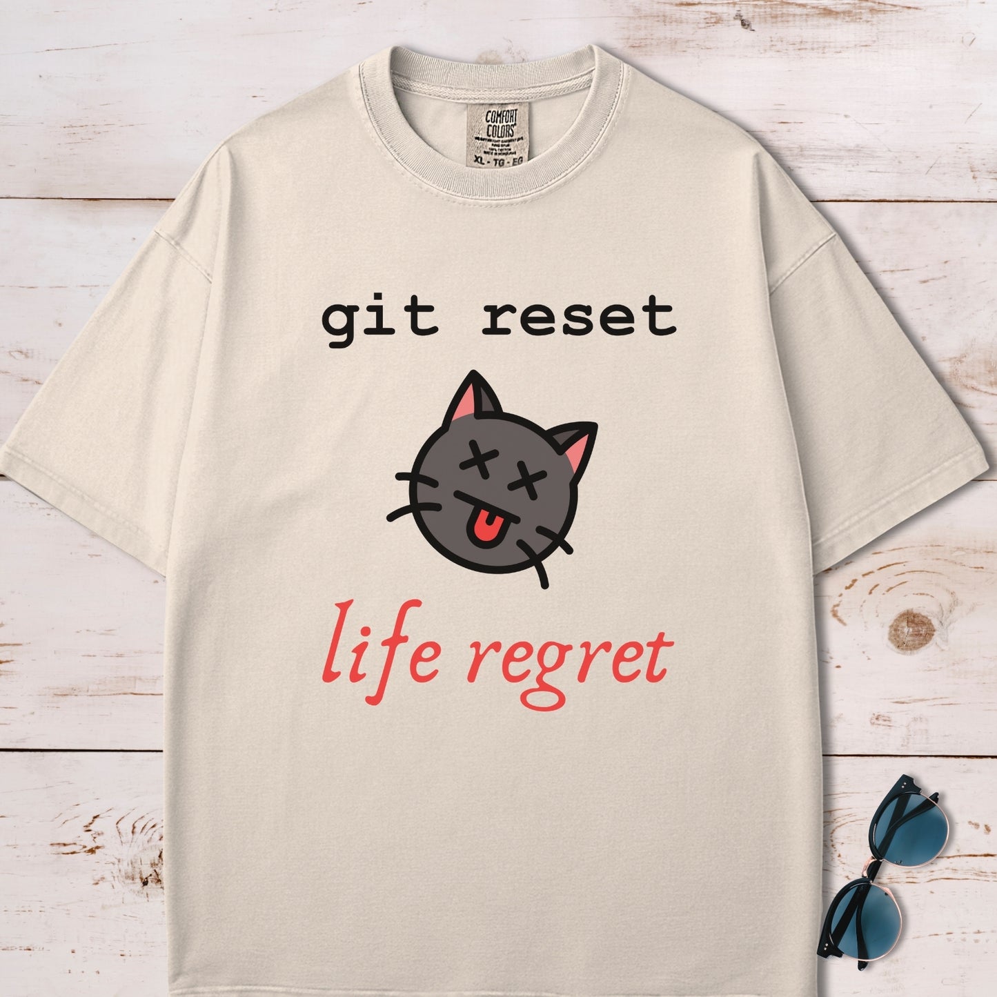 Git Reset, Life Regret T-Shirt