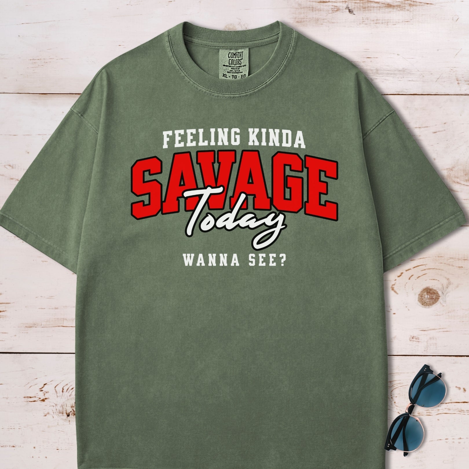 Feeling Kinda Savage Today T-Shirt