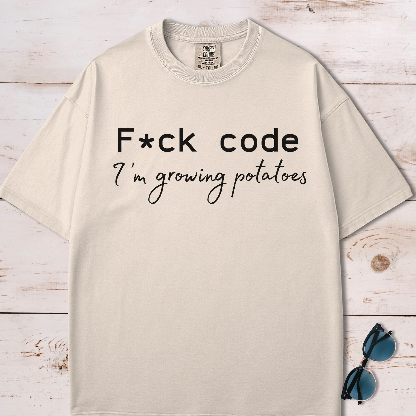 F*ck Code I'm Growing Potatoes T-Shirt