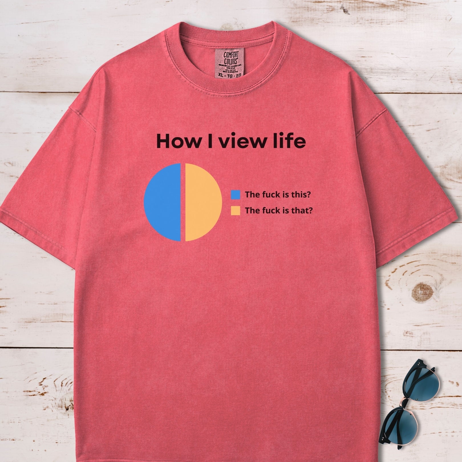 How I View Life Pie Chart T-Shirt