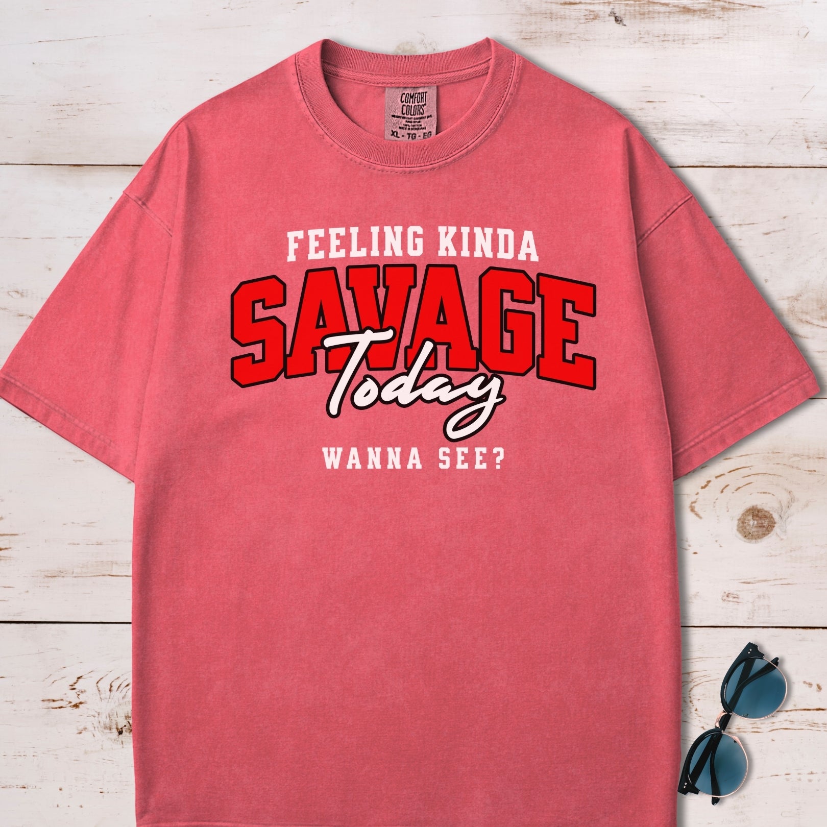 Feeling Kinda Savage Today T-Shirt