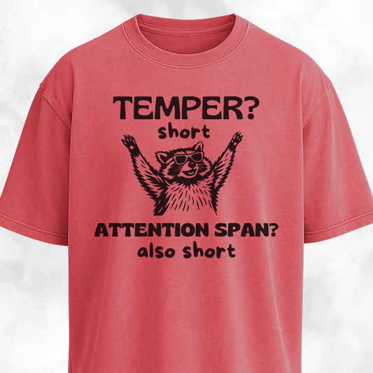 Funny Short Tempered Raccoon T-Shirt