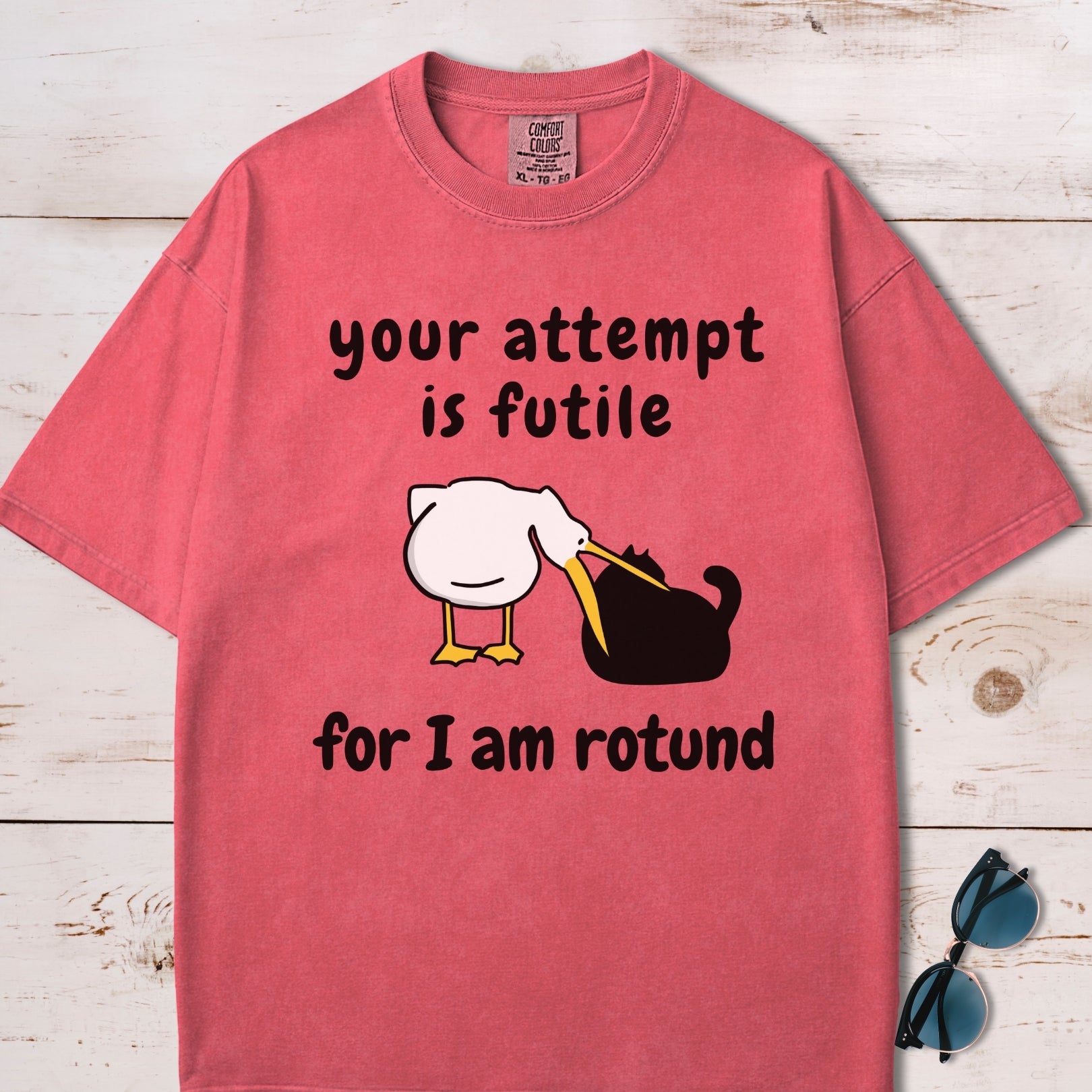 Your Attempt Is Futile For I Am Rotund T-Shirt