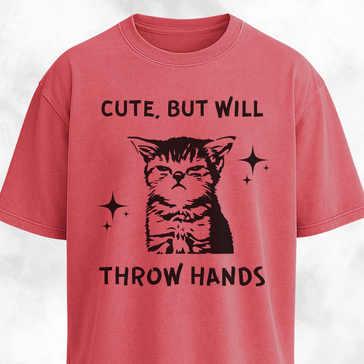 Cute But Will Throw Hands Cat T-Shirt