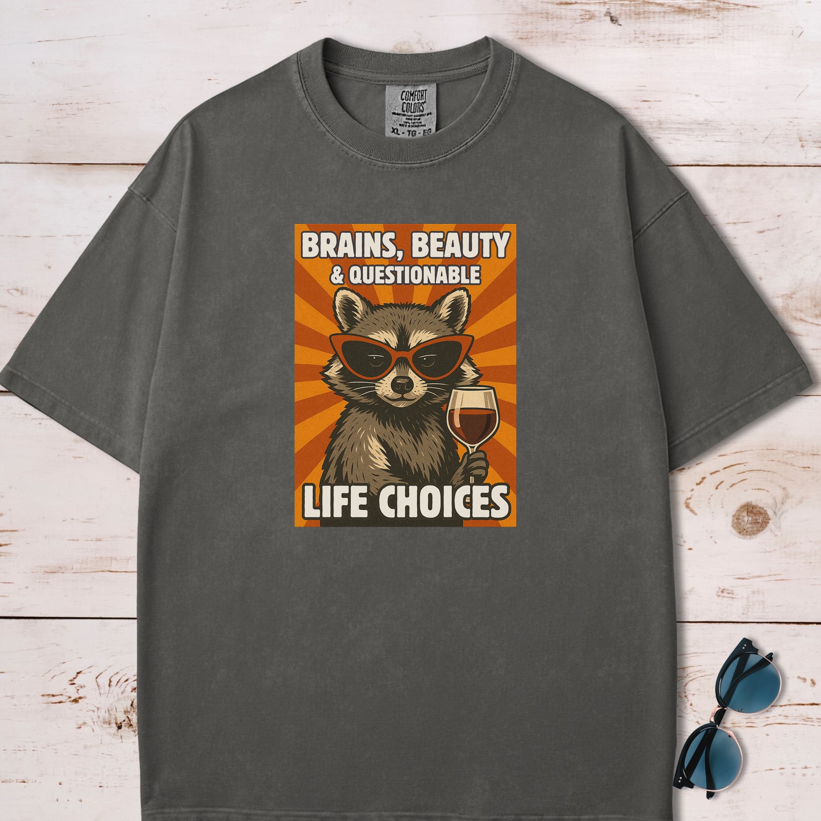 Brains, Beauty and Questionable Life Choices T-Shirt