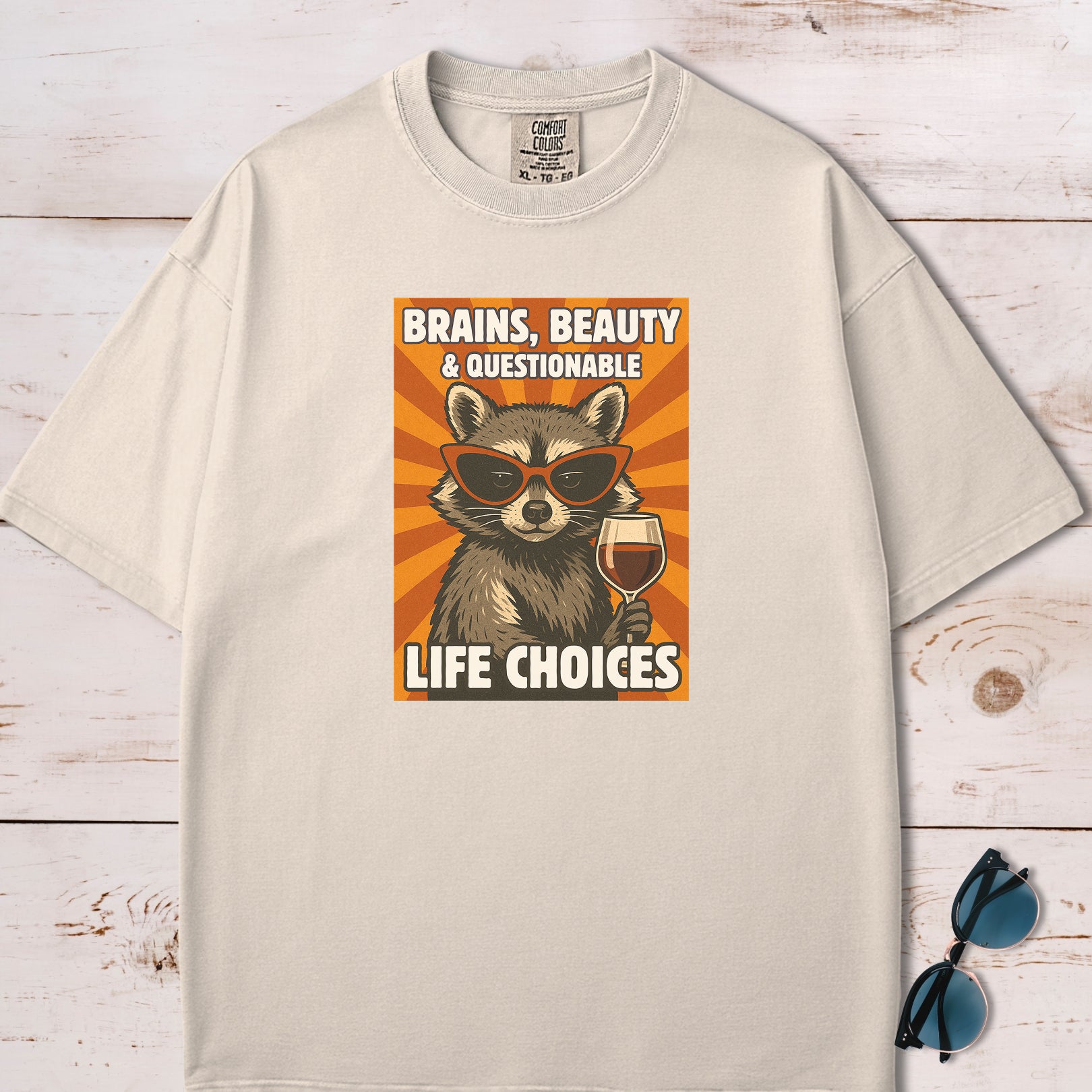 Brains, Beauty and Questionable Life Choices T-Shirt