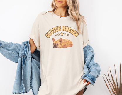 Gluten Morgen Bread Frenchie T-Shirt