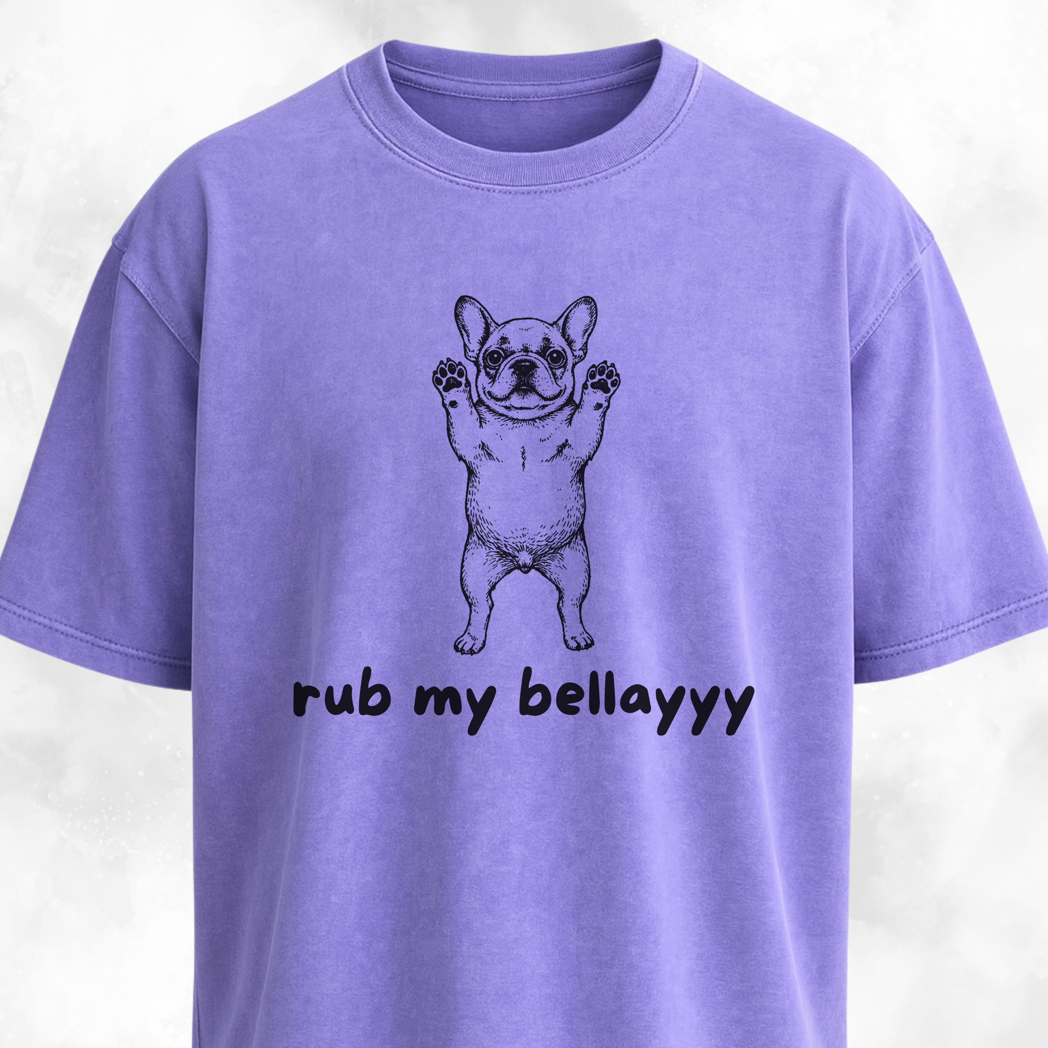 Rub My Bellayyyy Frenchie T-Shirt