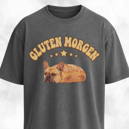 Gluten Morgen Bread Frenchie T-Shirt