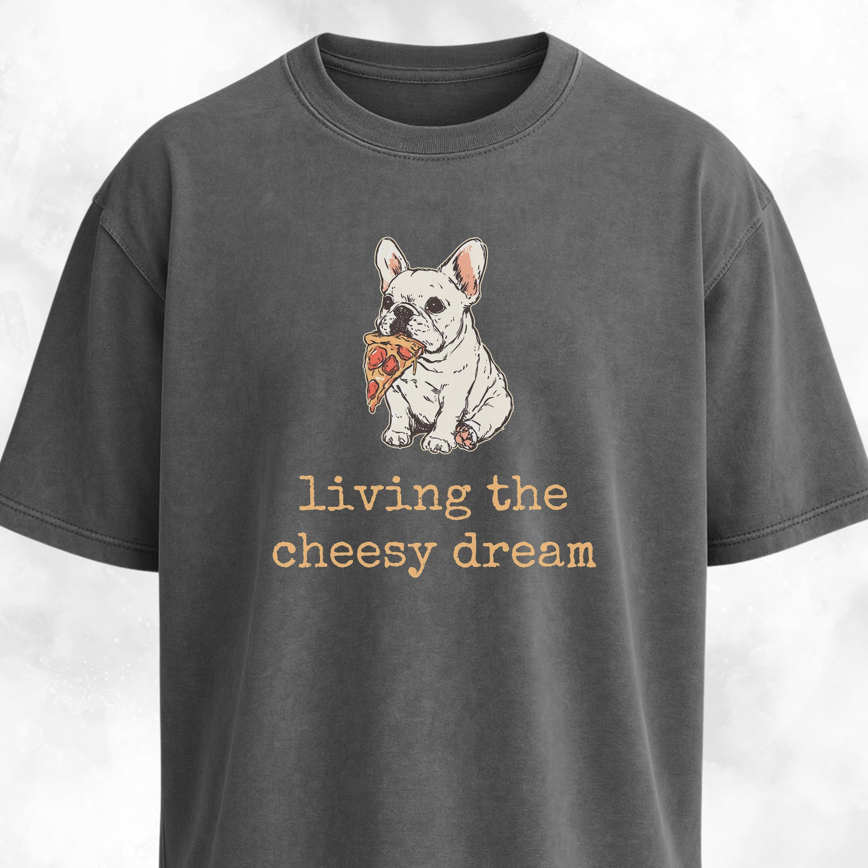 Living The Cheesy Dream Pizza Frenchie T-Shirt