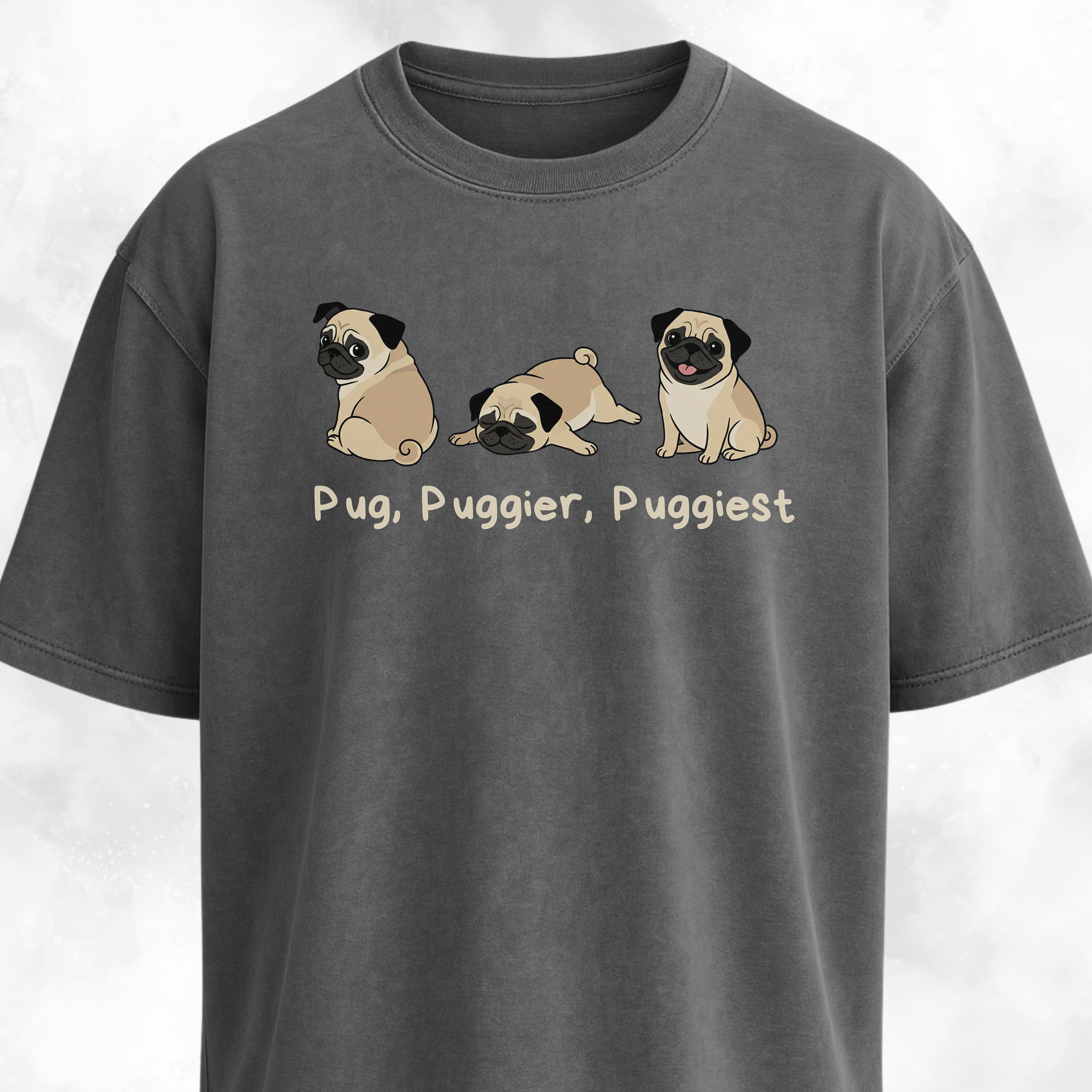 Pug Puggier Puggiest T-Shirt
