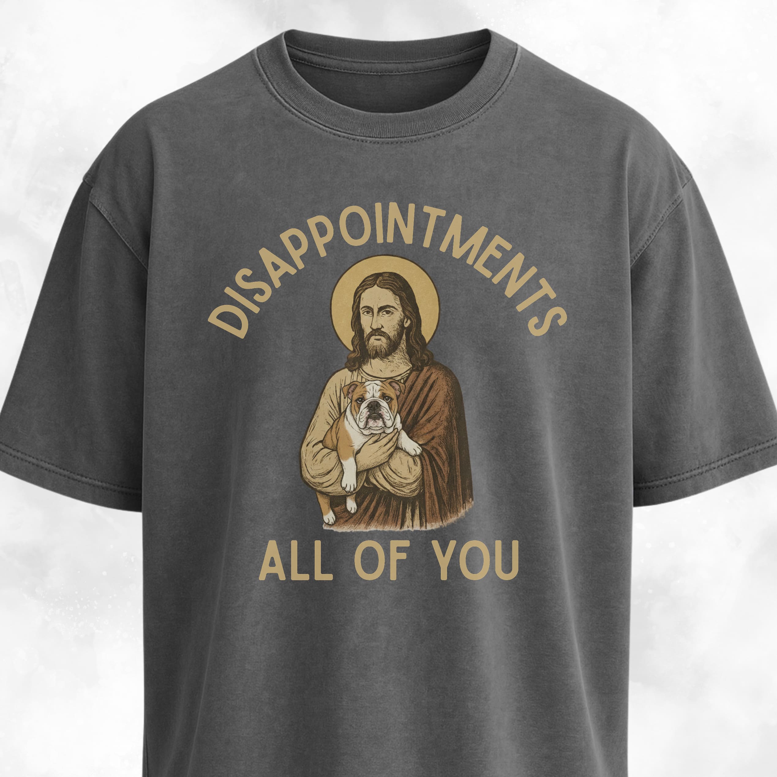 Disappointed Jesus English Bulldog Edition T-Shirt – Tail Gang