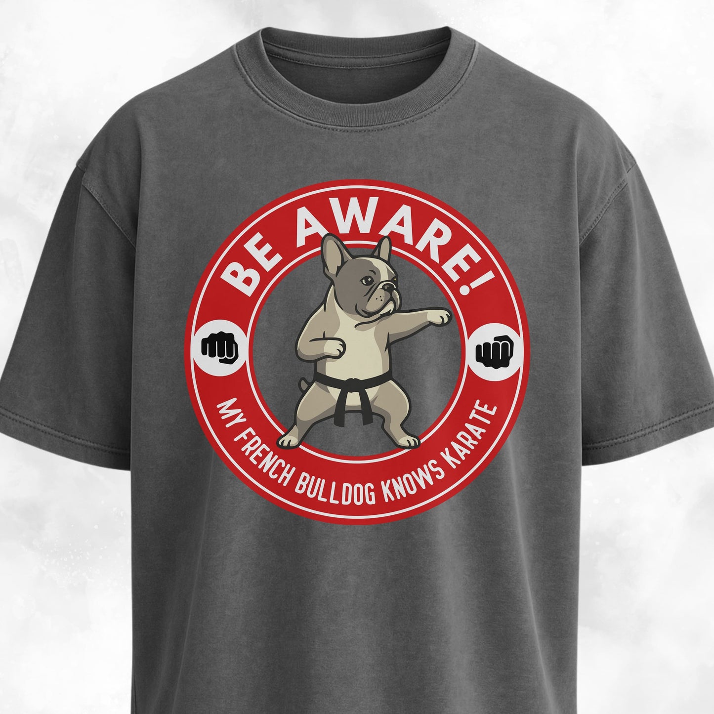 My French Bulldog Knows Karate T-Shirt