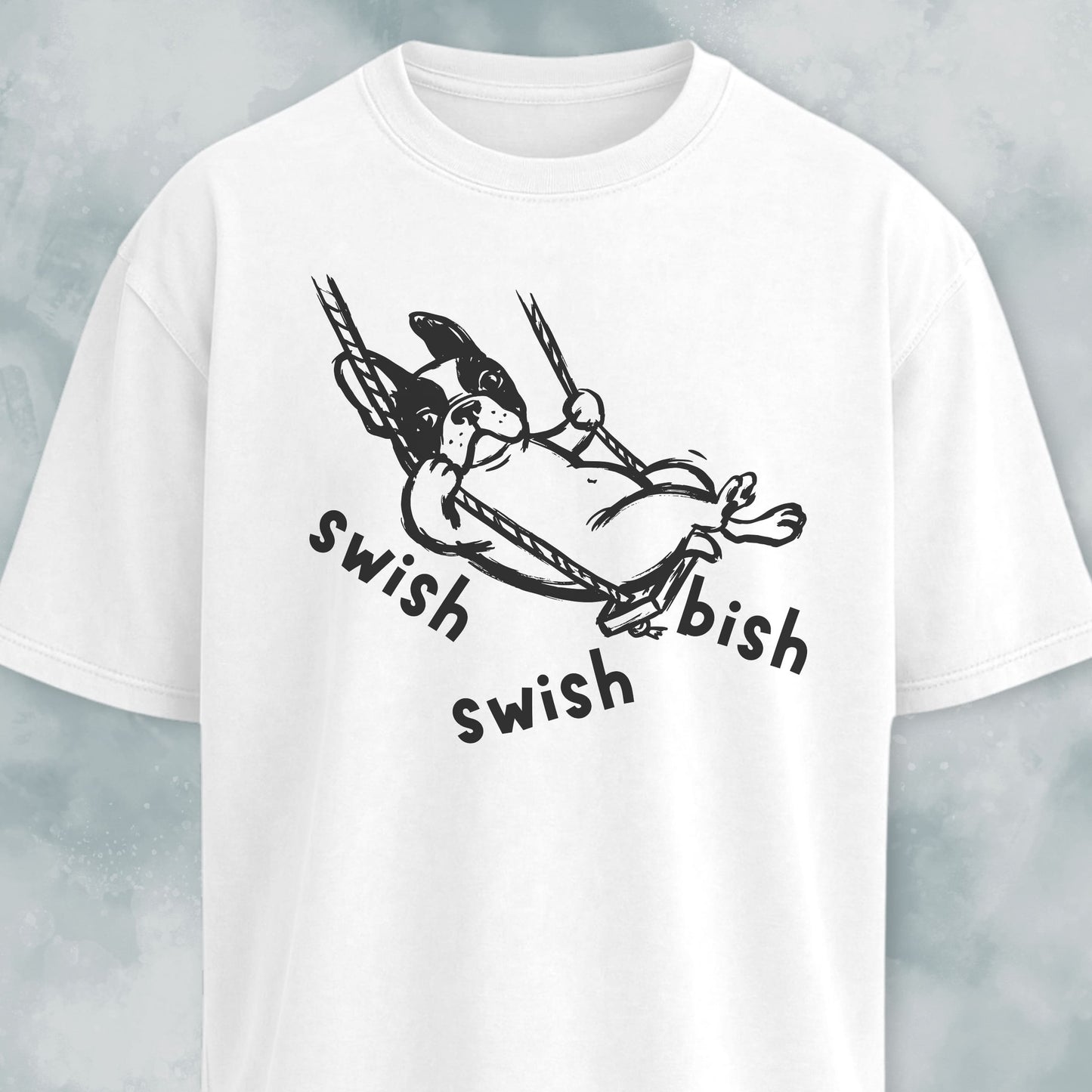 Swish Swish Bish Frenchie T-Shirt