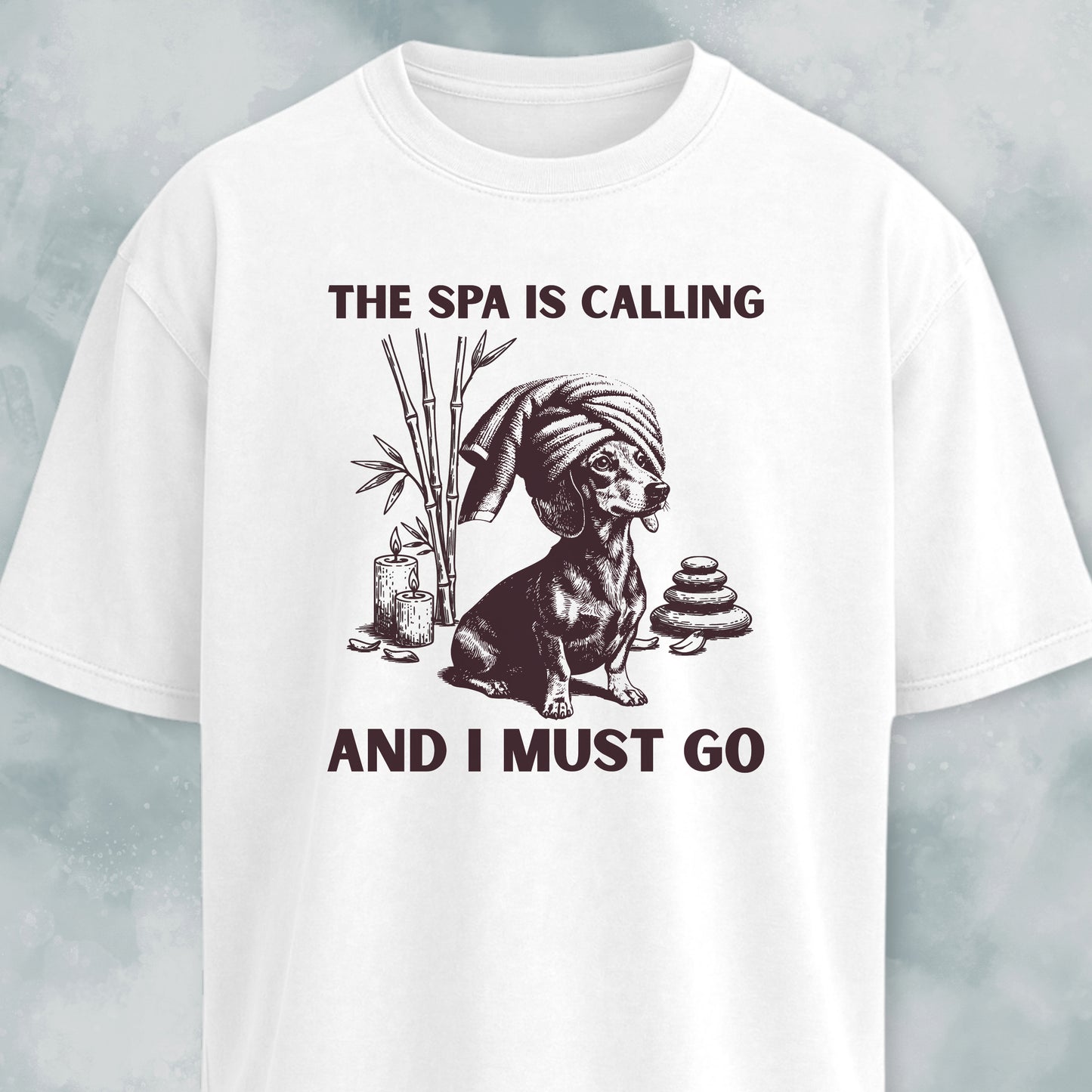 The Spa Is Calling Dachshund T-Shirt