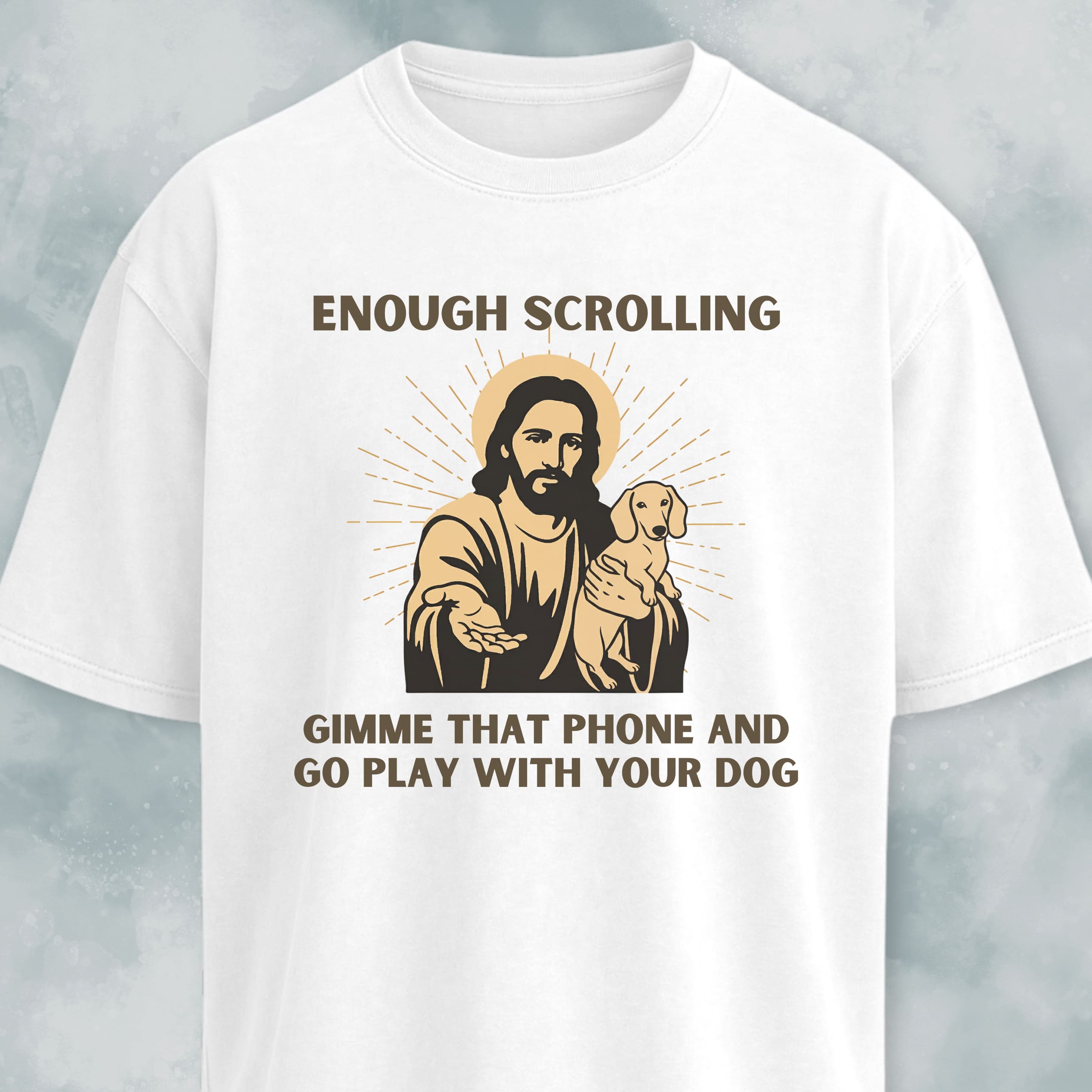 Enough Scrolling Jesus Advice Dachshund Edition T-Shirt