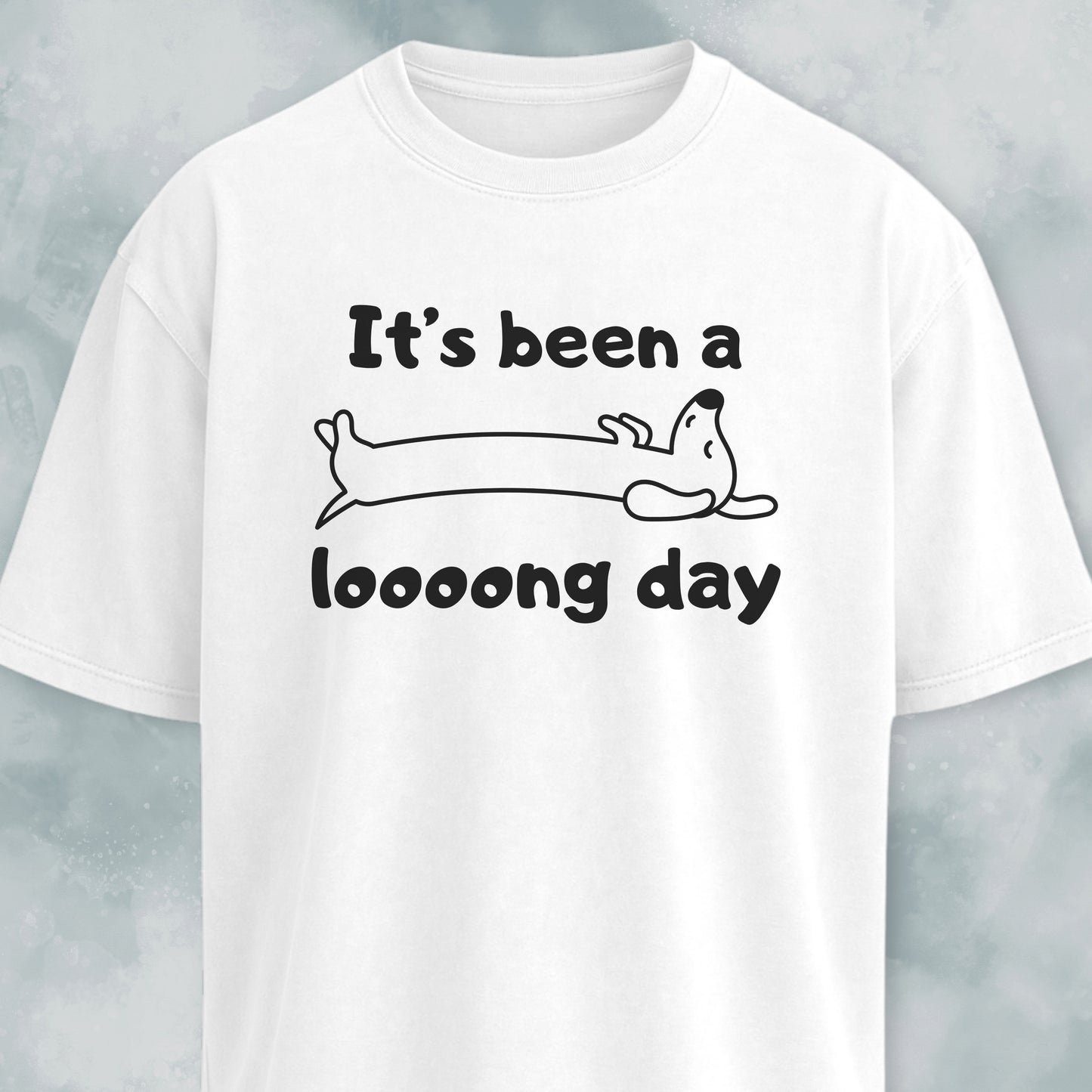It's Been A Long Day T-Shirt