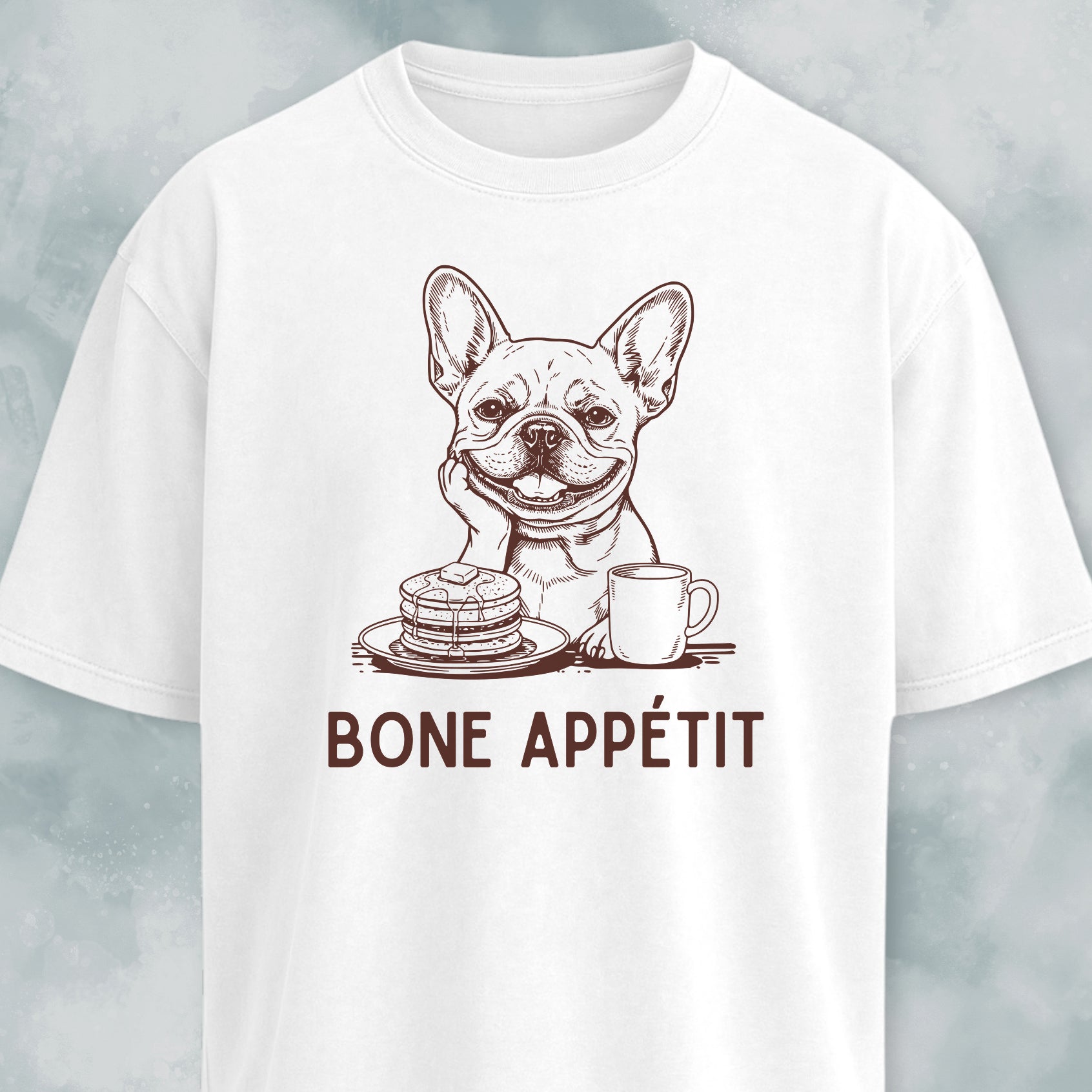 Bone Appetit Frenchie Breakfast T-Shirt