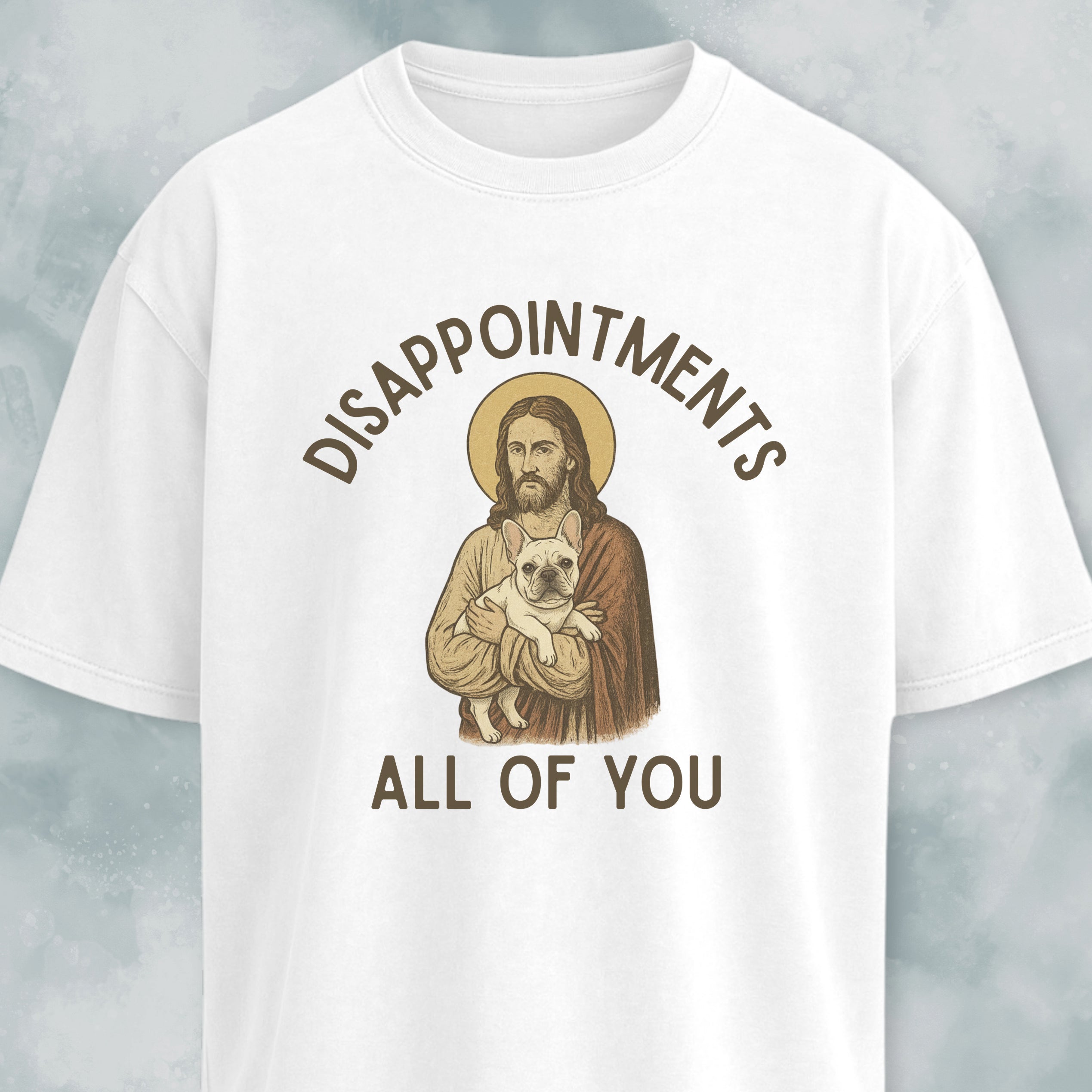 Disappointed Jesus Frenchie Edition T-Shirt