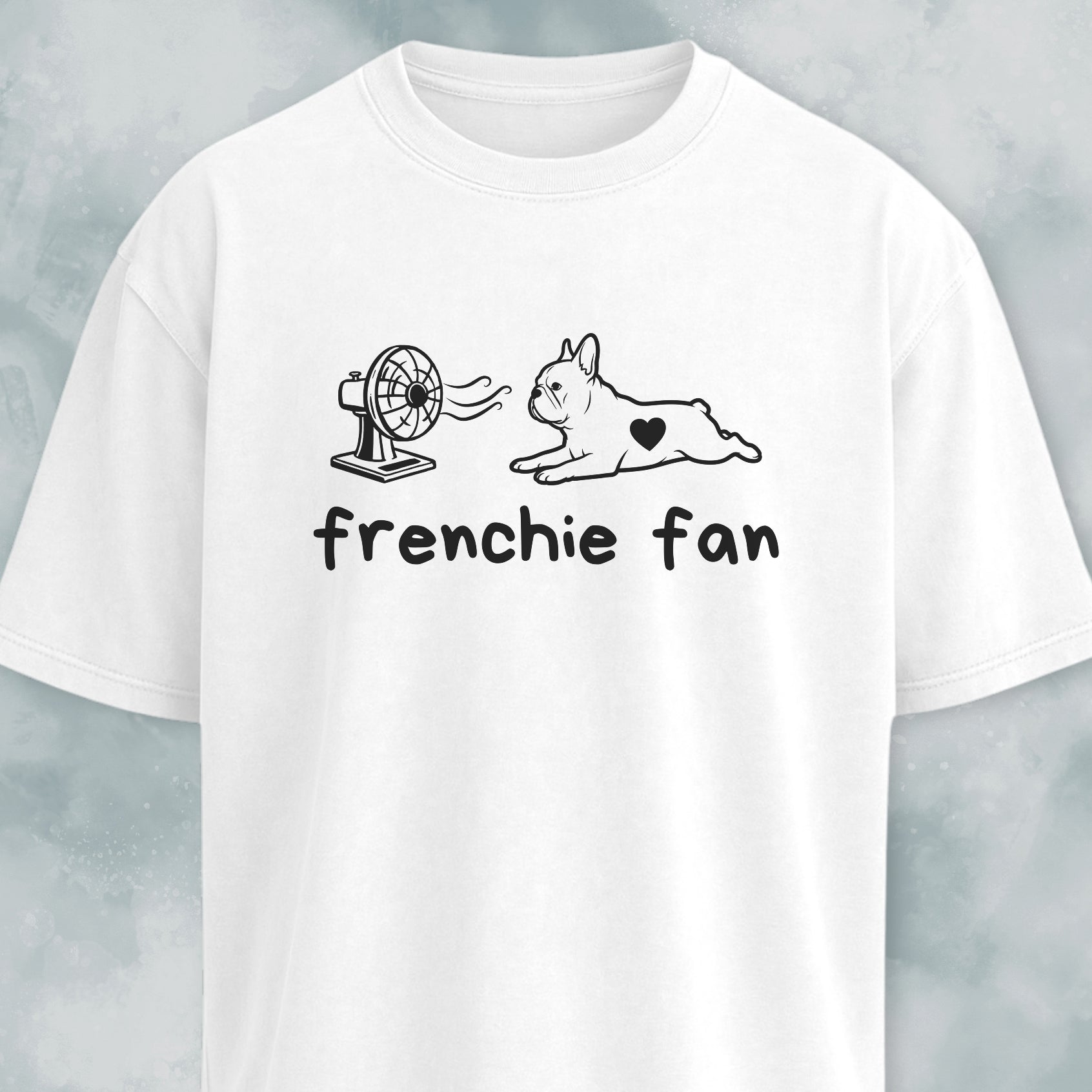 Frenchie Fan T-Shirt