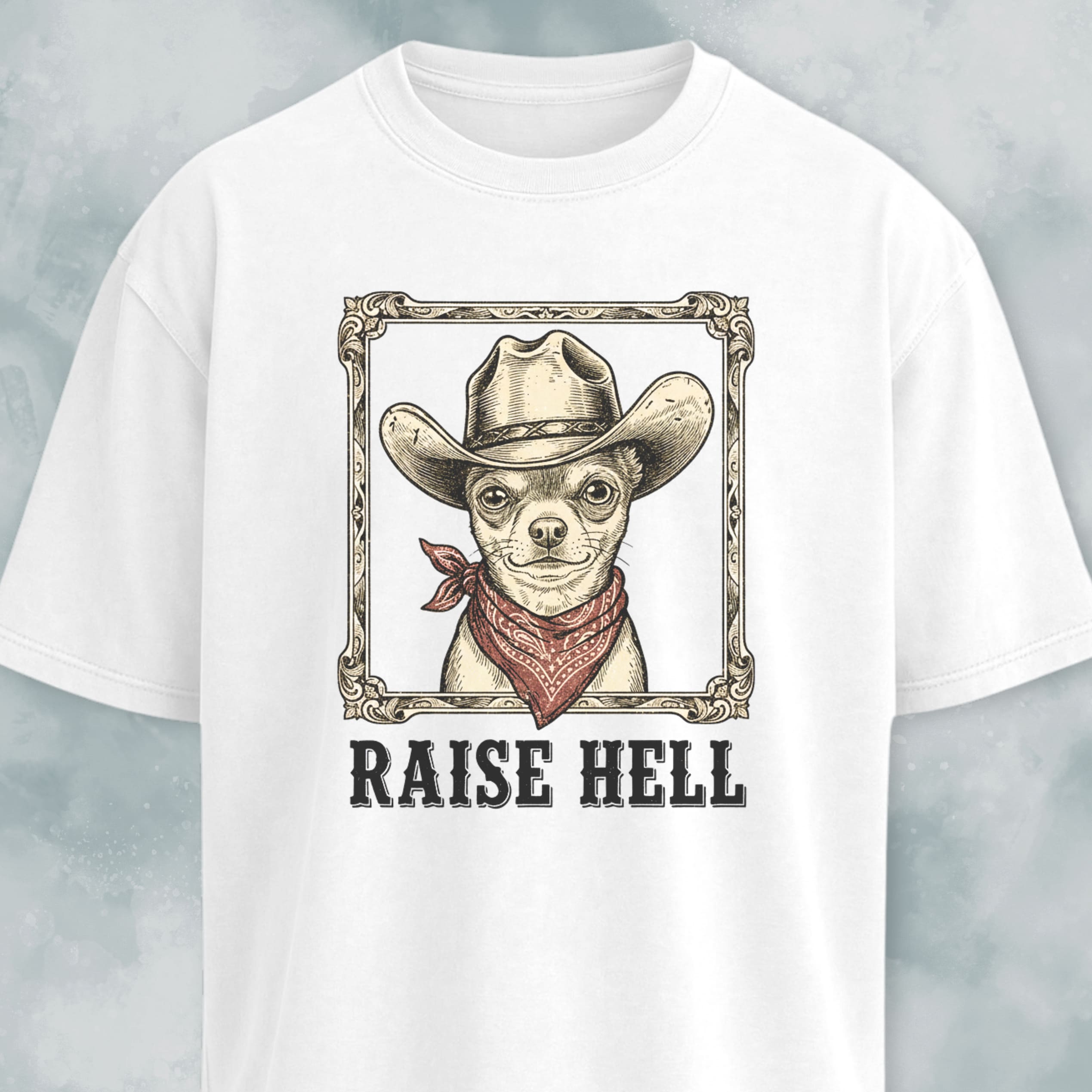 Raise Hell Cowboy Chihuahua T-Shirt