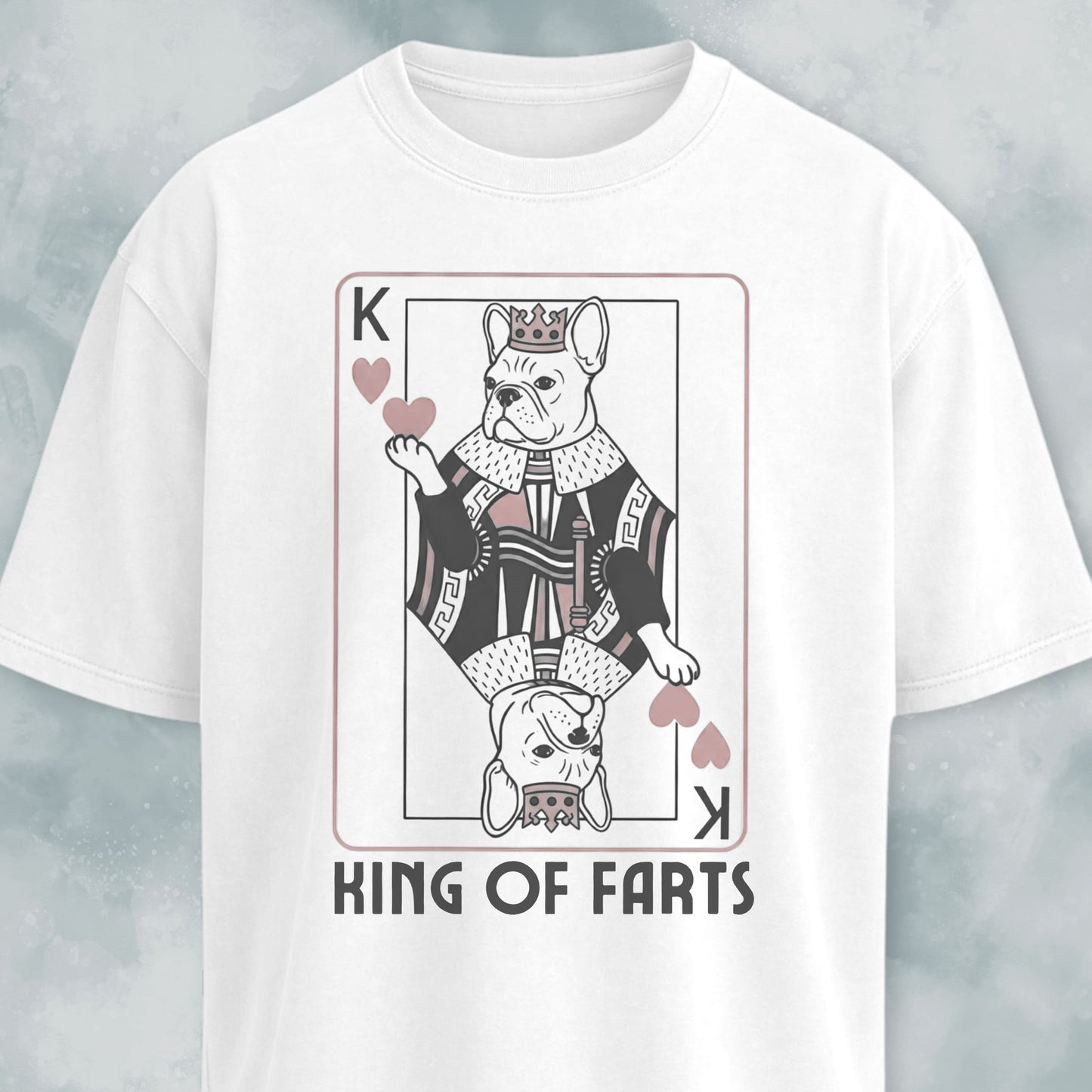 King Of Farts Frenchie T-Shirt