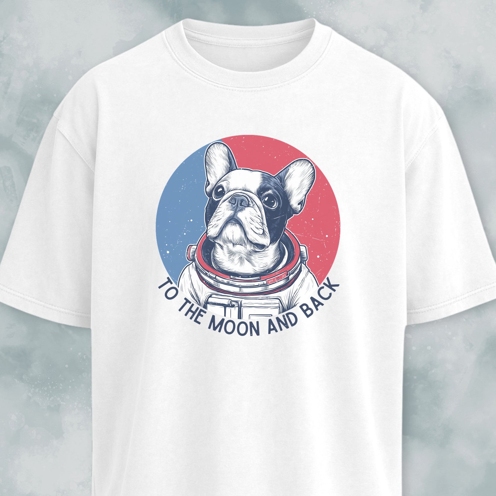 To The Moon And Back Frenchie Edition T-Shirt