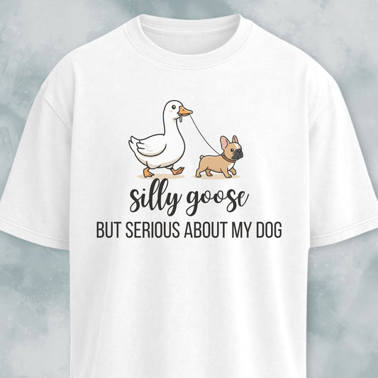 Silly Goose Frenchie T-Shirt