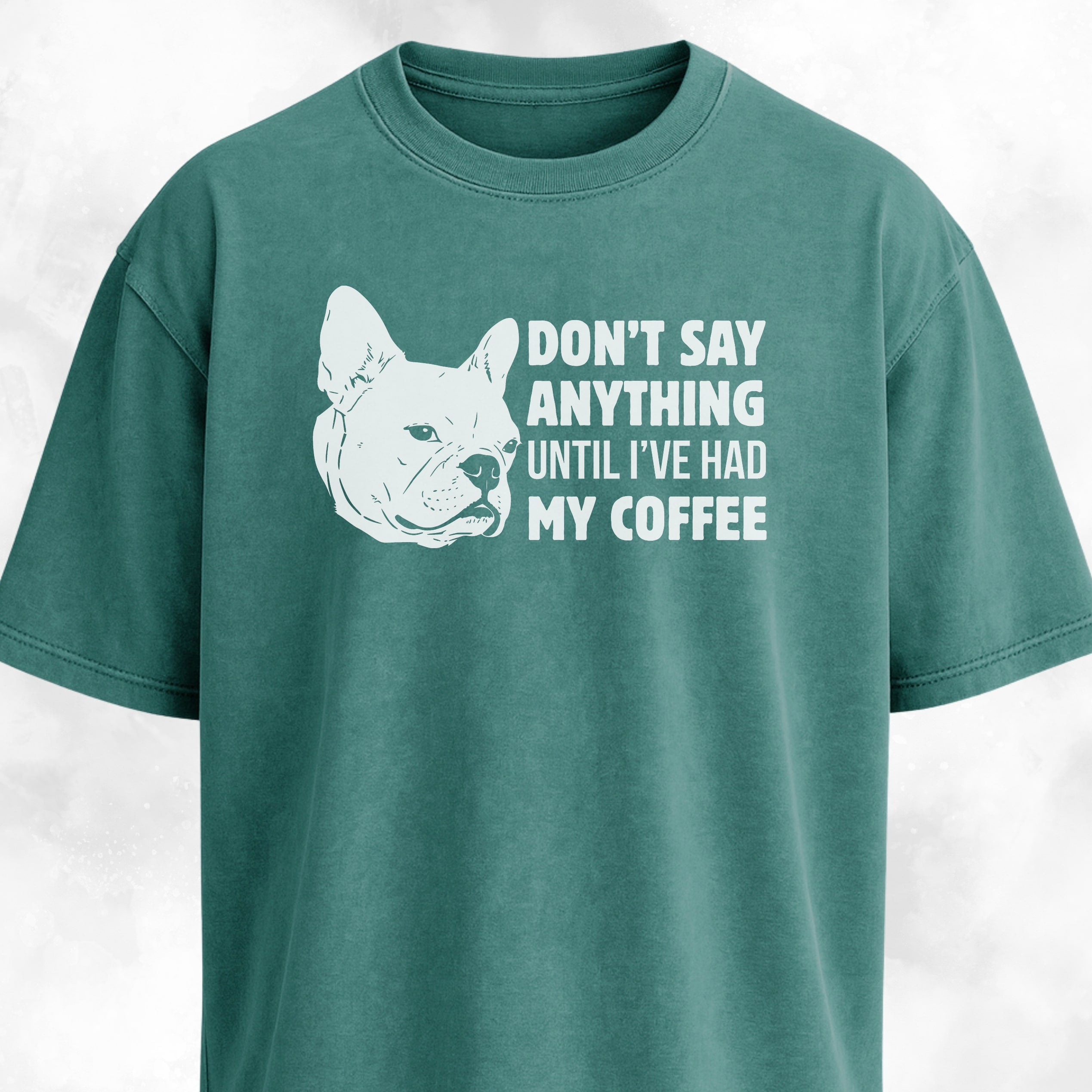 Don't Say Anything French Bulldog T-Shirt