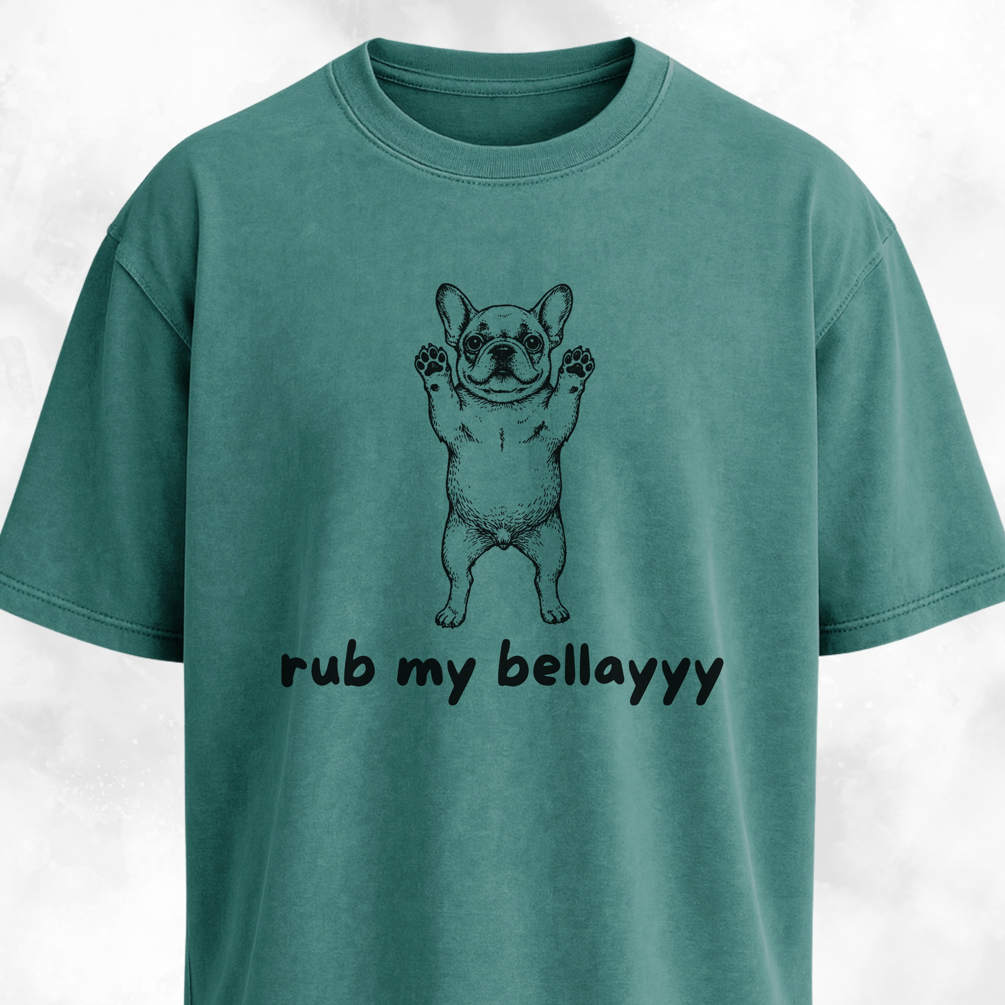 Rub My Bellayyyy Frenchie T-Shirt
