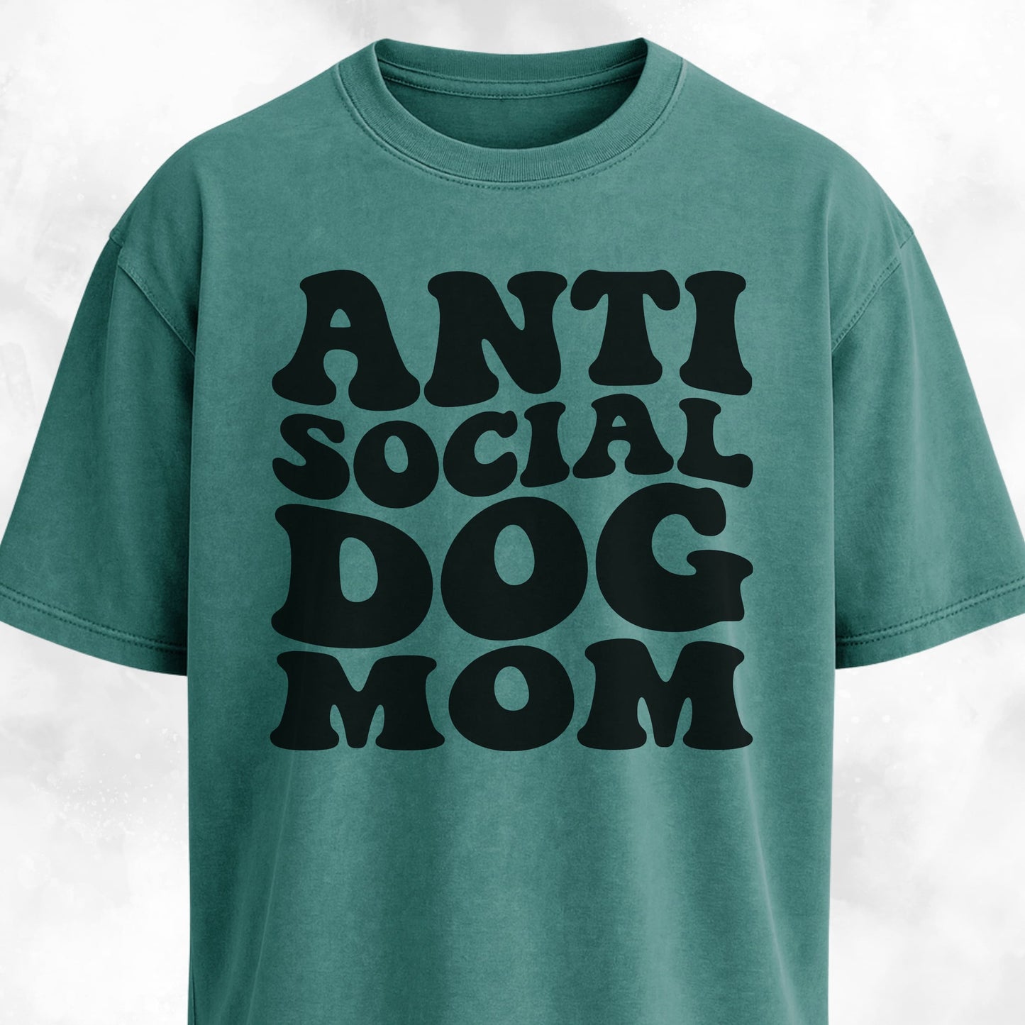 Anti Social Dog Mom T-Shirt