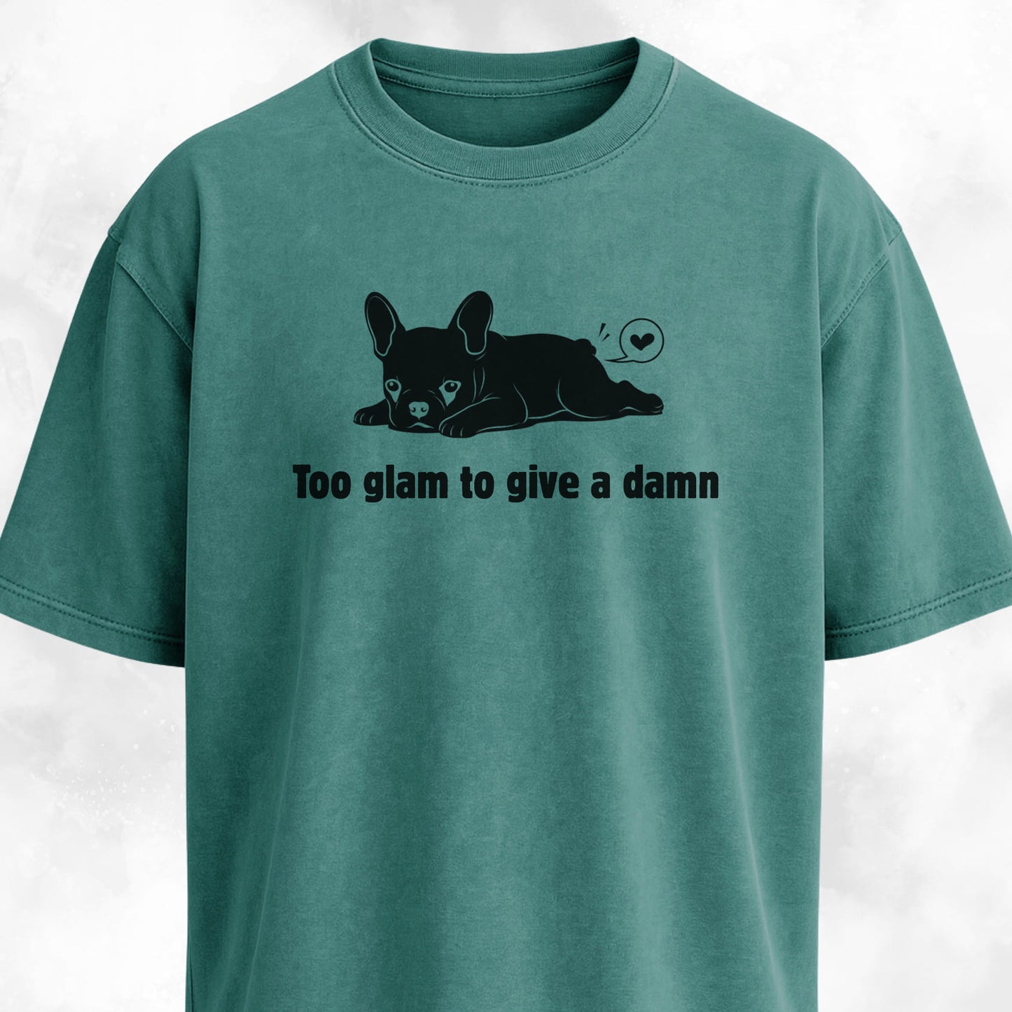 Too Glam To Give A Damn T-Shirt