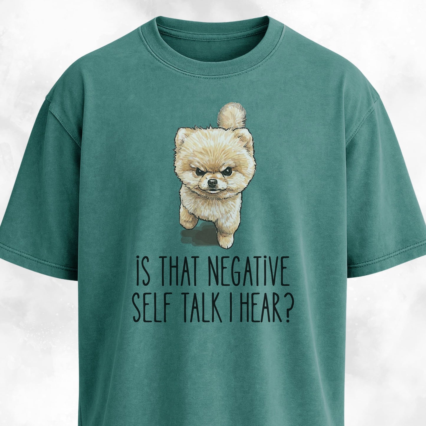 Motivational Pomeranian T-Shirt