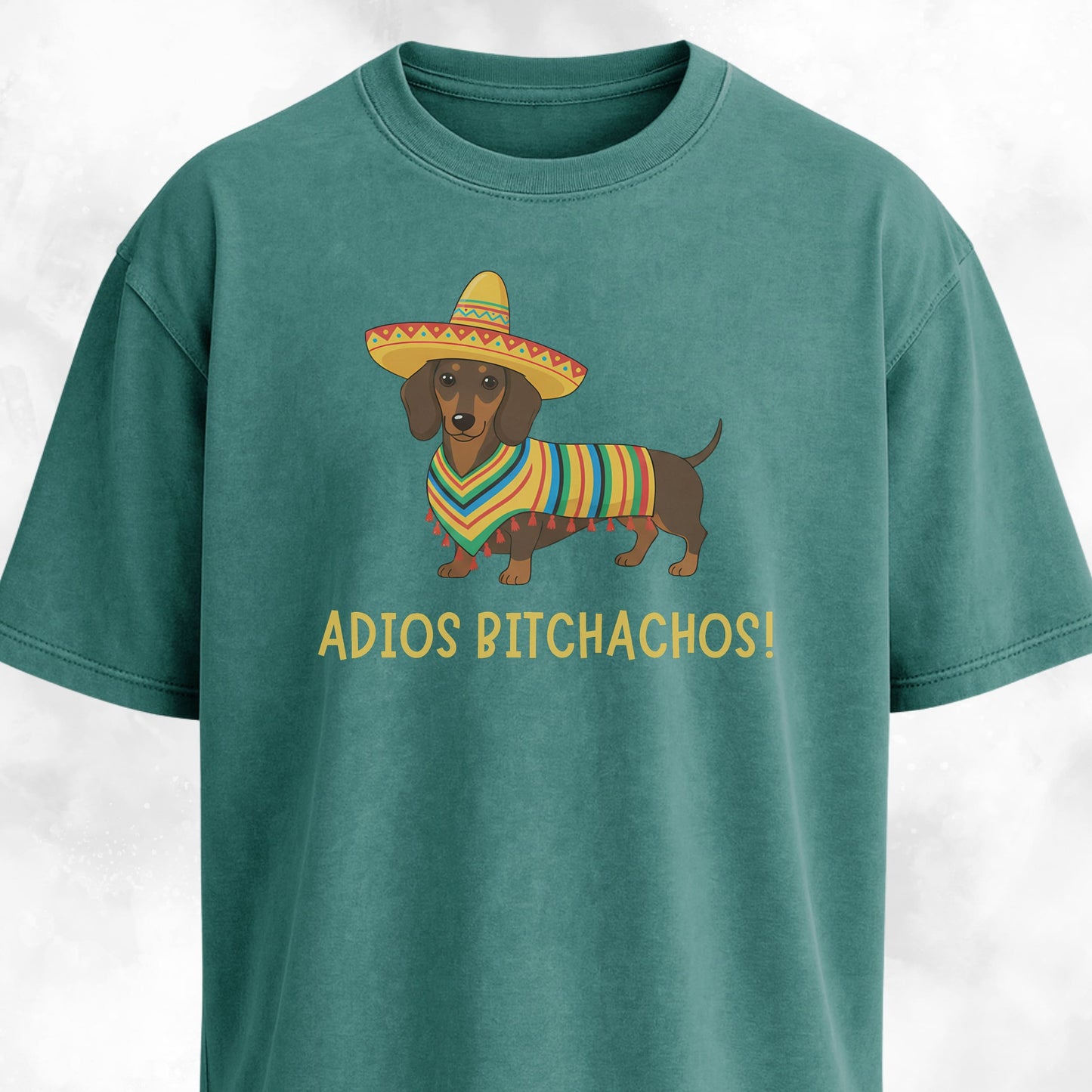Adios Bitchachos Doxie Edition T-Shirt
