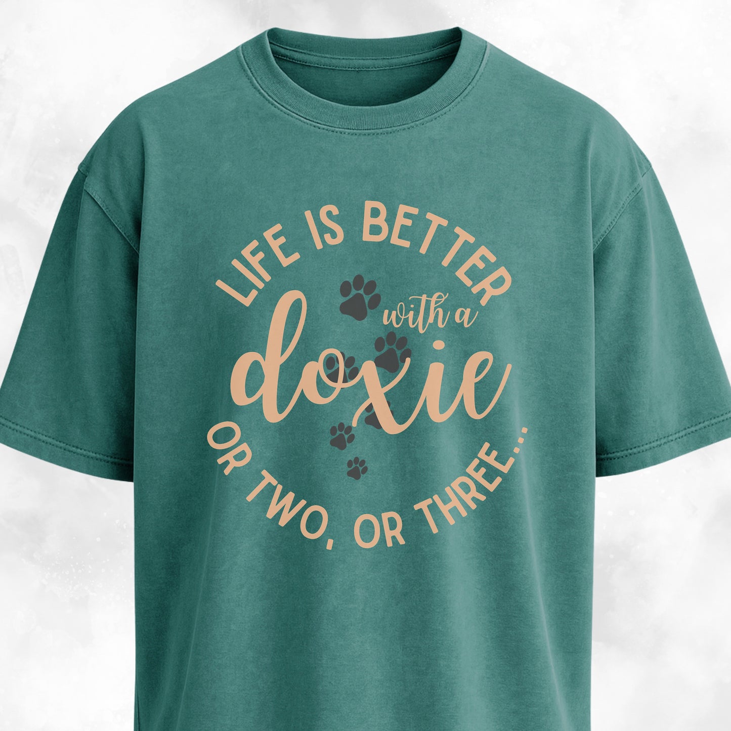 Life Is Better With A Doxie, Or Two, Or Three T-Shirt