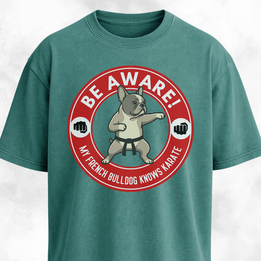My French Bulldog Knows Karate T-Shirt