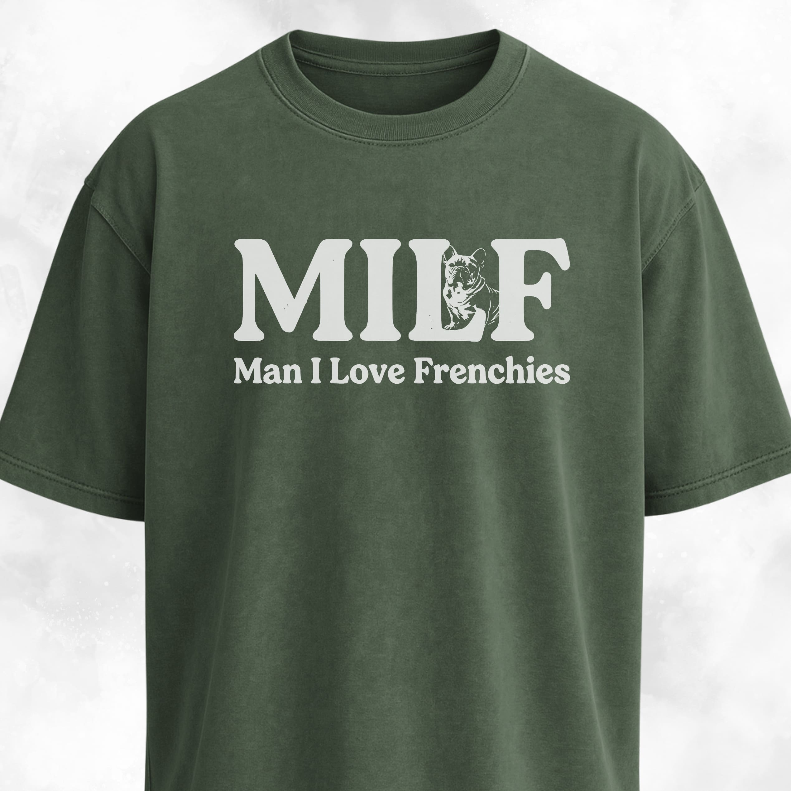 MILF Man I Love Frenchies T-Shirt