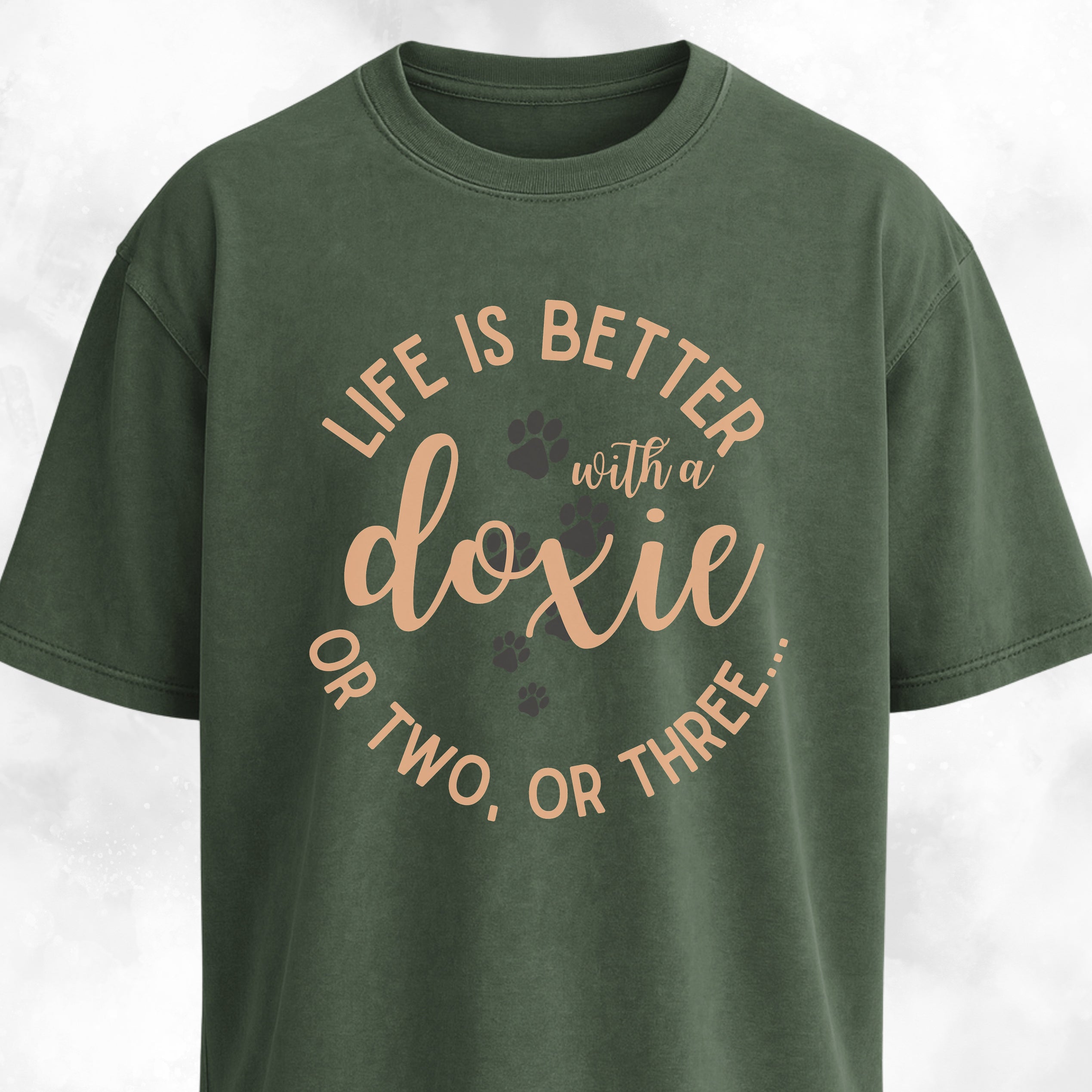 Life Is Better With A Doxie, Or Two, Or Three T-Shirt