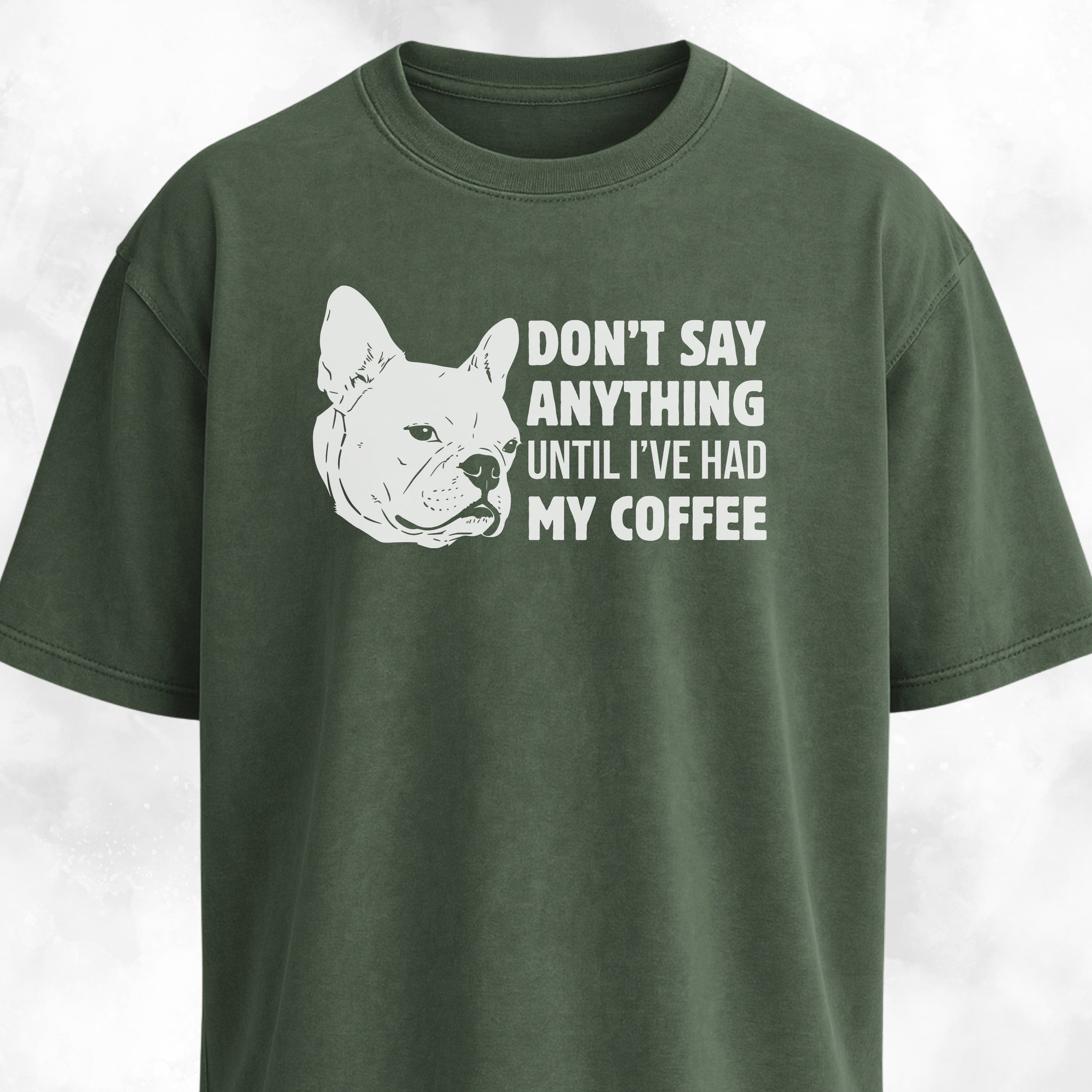 Don't Say Anything French Bulldog T-Shirt