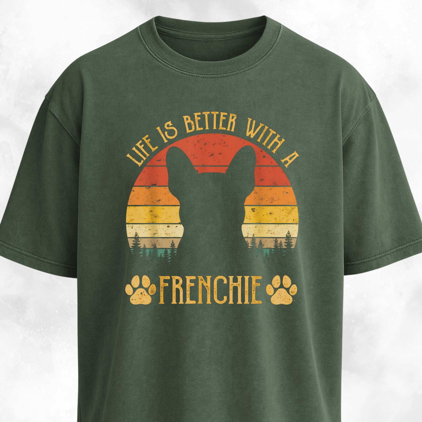 Life Is Better With A Frenchie T-Shirt