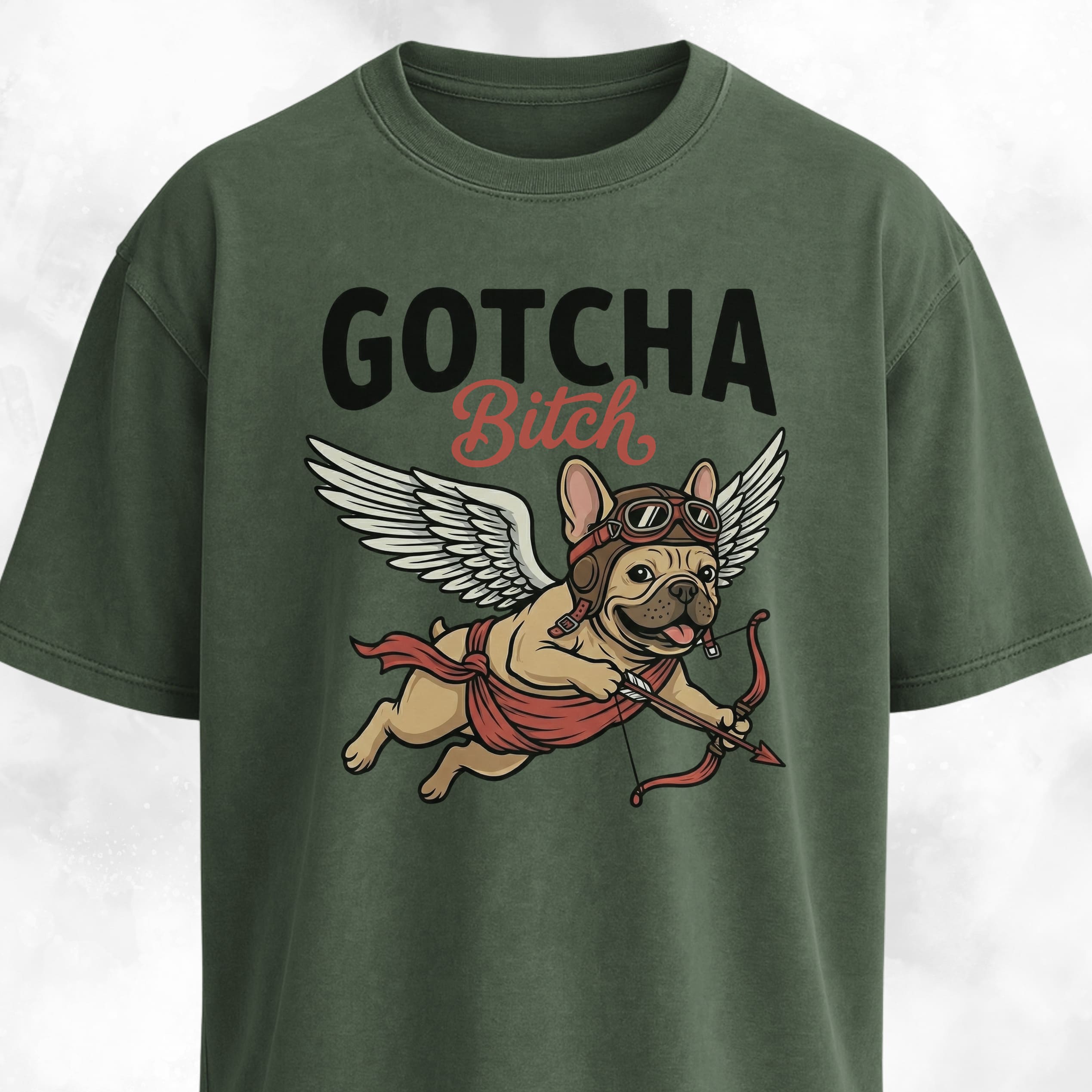 Gotcha Bitch Frenchie T-Shirt
