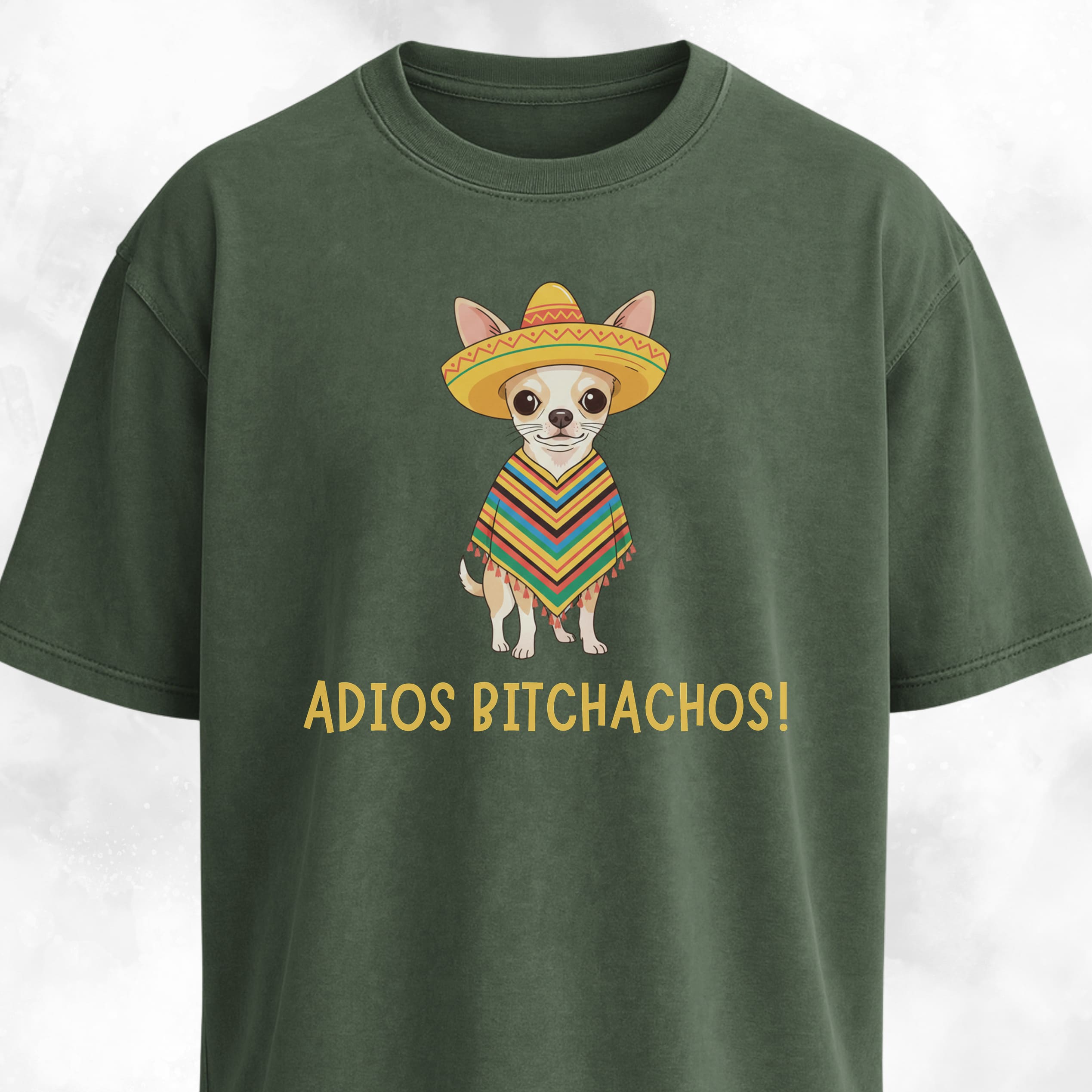 Adios Bitchachos Chihuahua T-Shirt