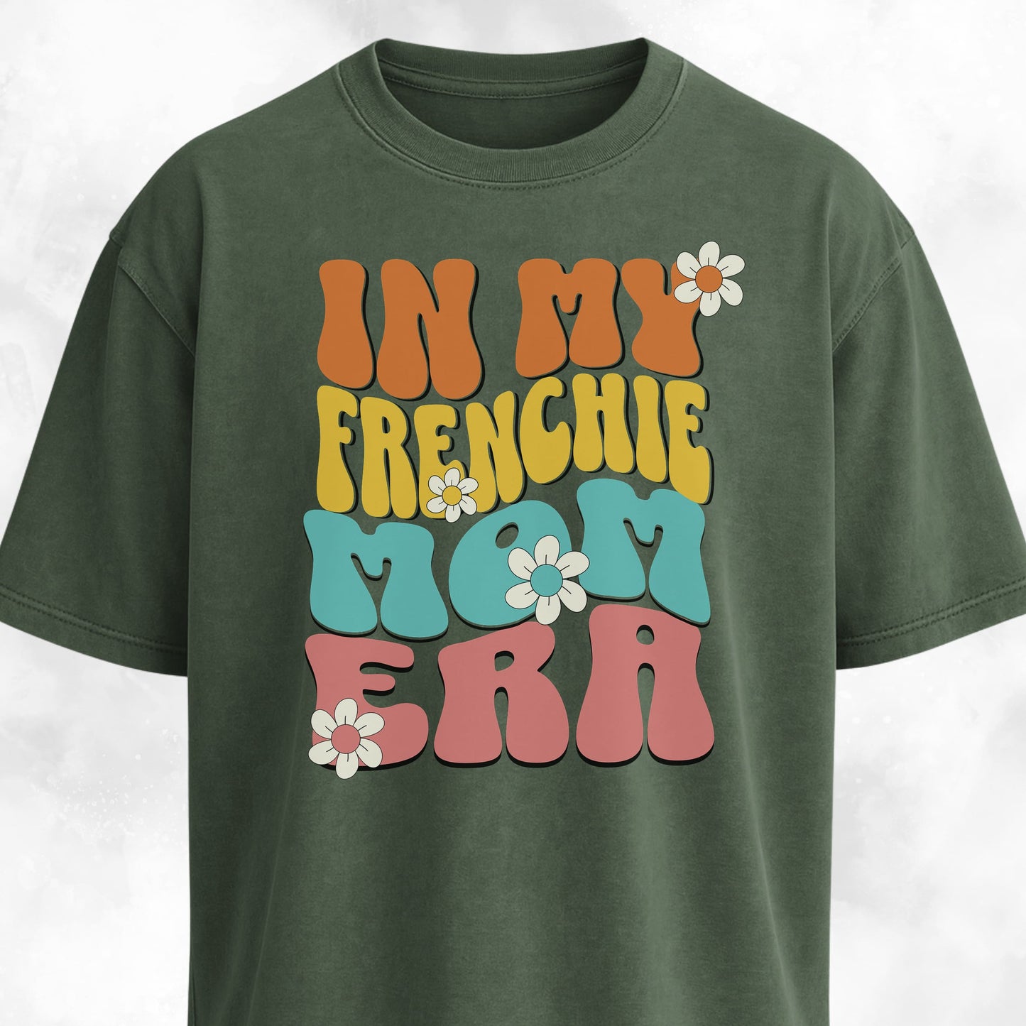 In My Frenchie Mom Era T-Shirt