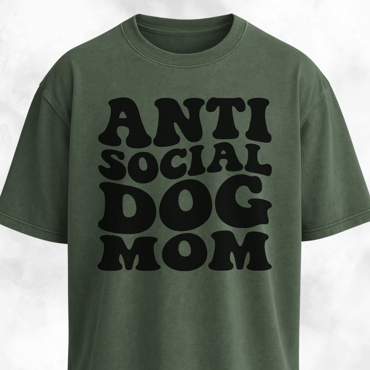 Anti Social Dog Mom T-Shirt