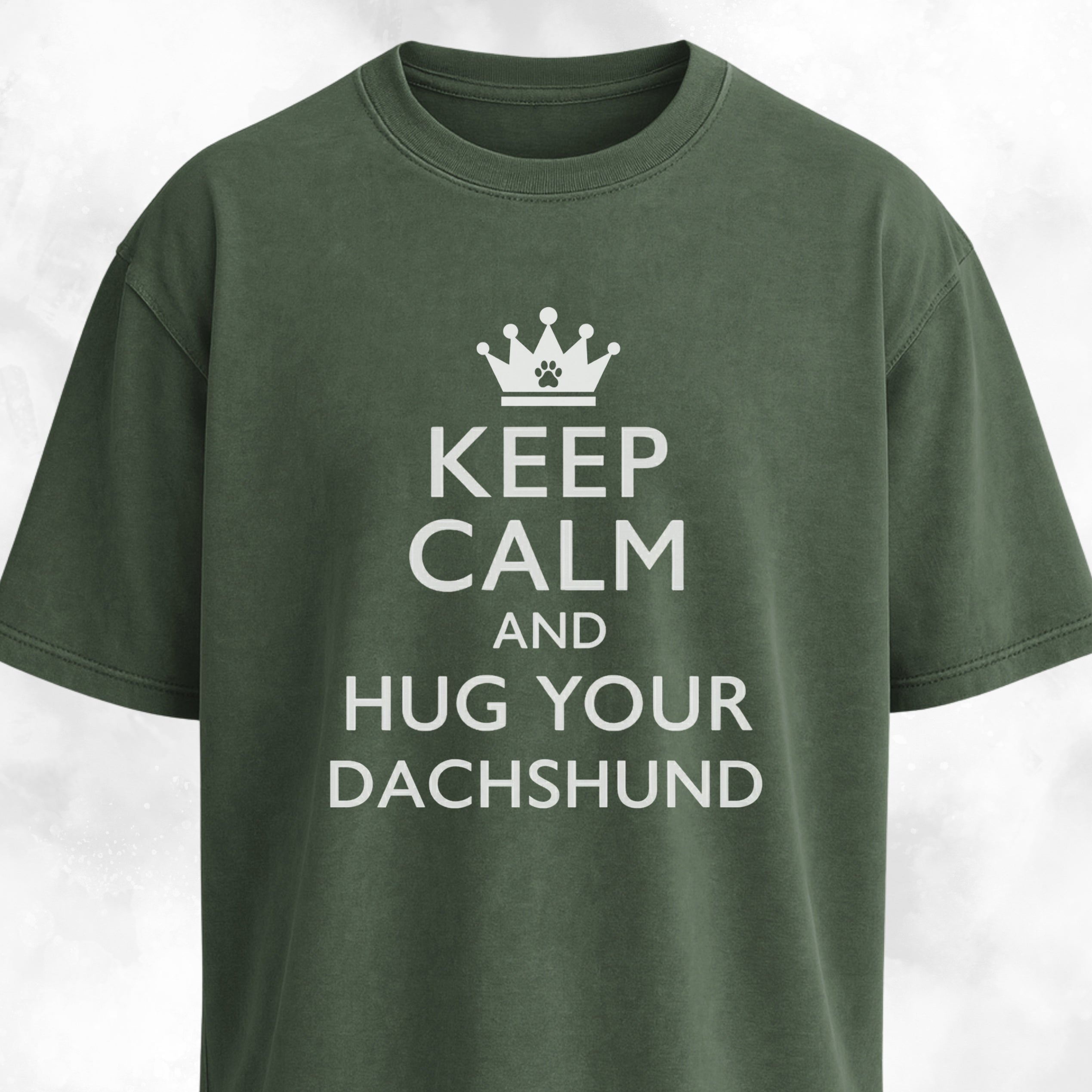 Keep Calm And Hug Your Dachshund T-Shirt