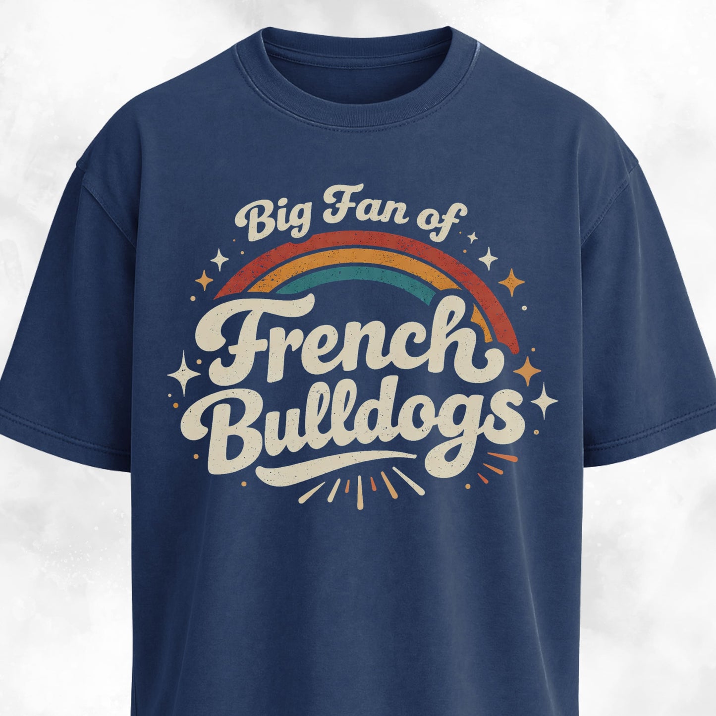 Big Fan Of French Bulldogs T-Shirt